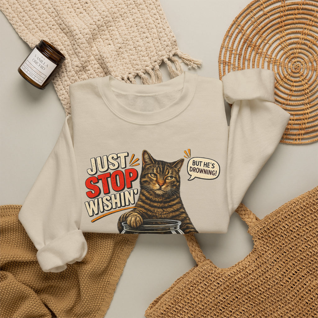 Fishing Cat Sweatshirt – "Just Stop Wishin' and Go Fishin'" Graphic Crewneck
