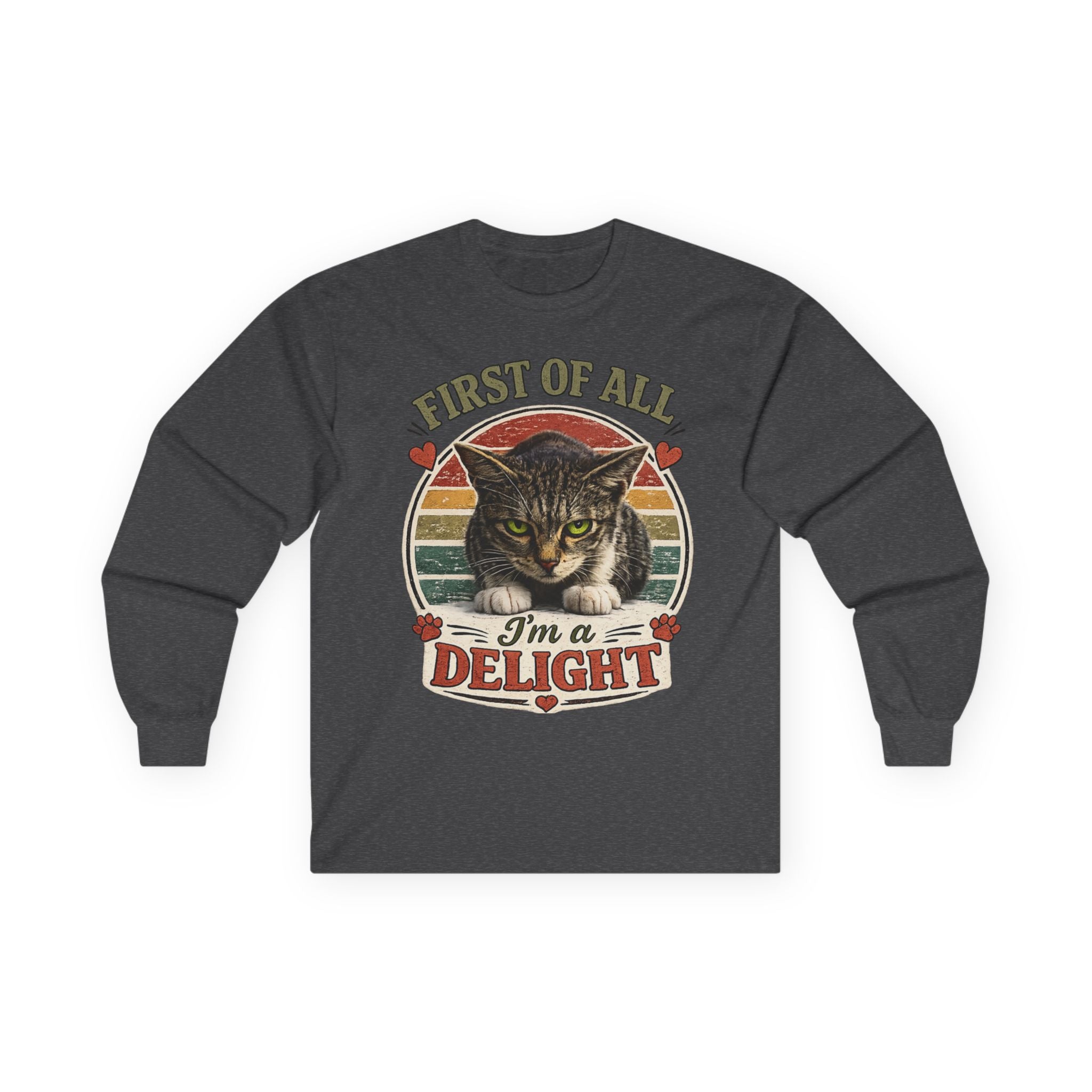 First Of All I'm A Delight Cat Long Sleeve Tee