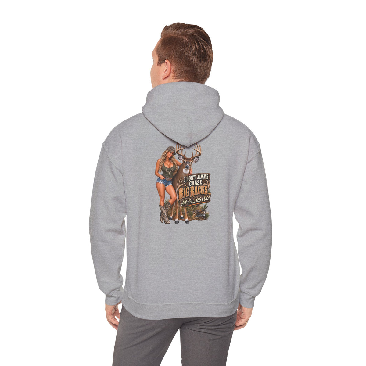 Hunting Graphic Hoodie – "I Don’t Chase Small Bucks, I Chase Big Racks" Back Print