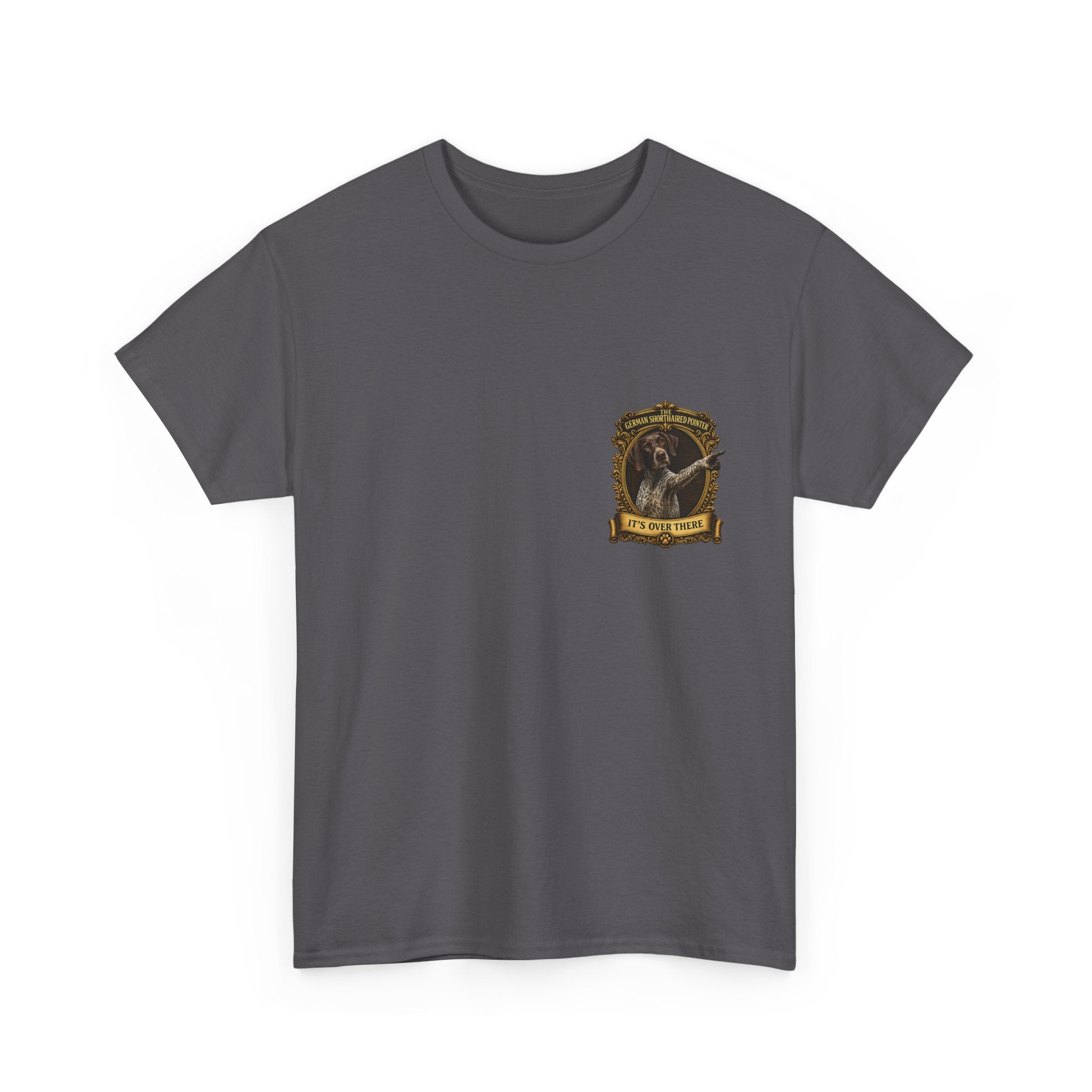 German Shorthaired Pointer 'It's Over There' T-Shirt