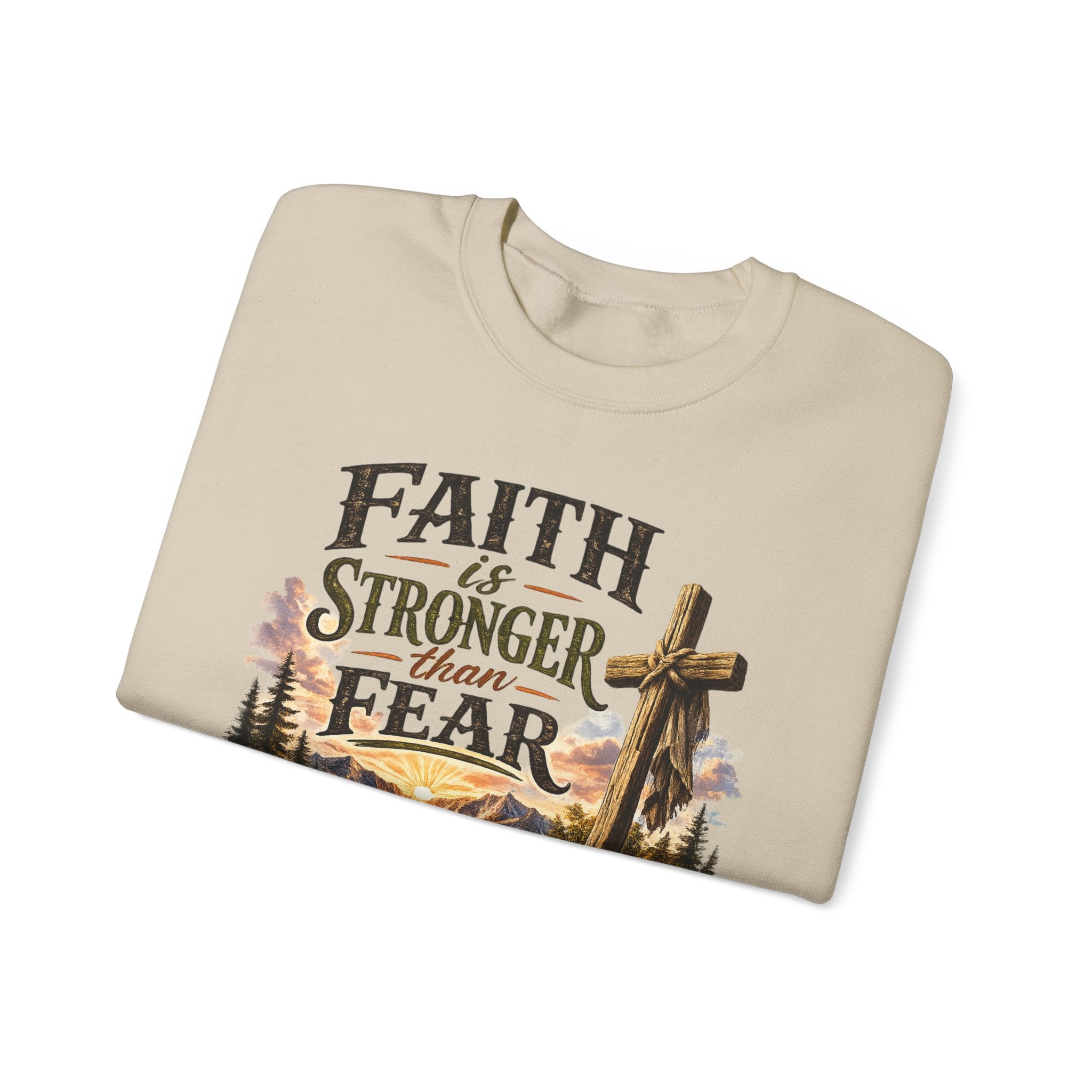 Faith Is Stronger Than Fear Crewneck Sweatshirt — Christian Cross Mountain Design