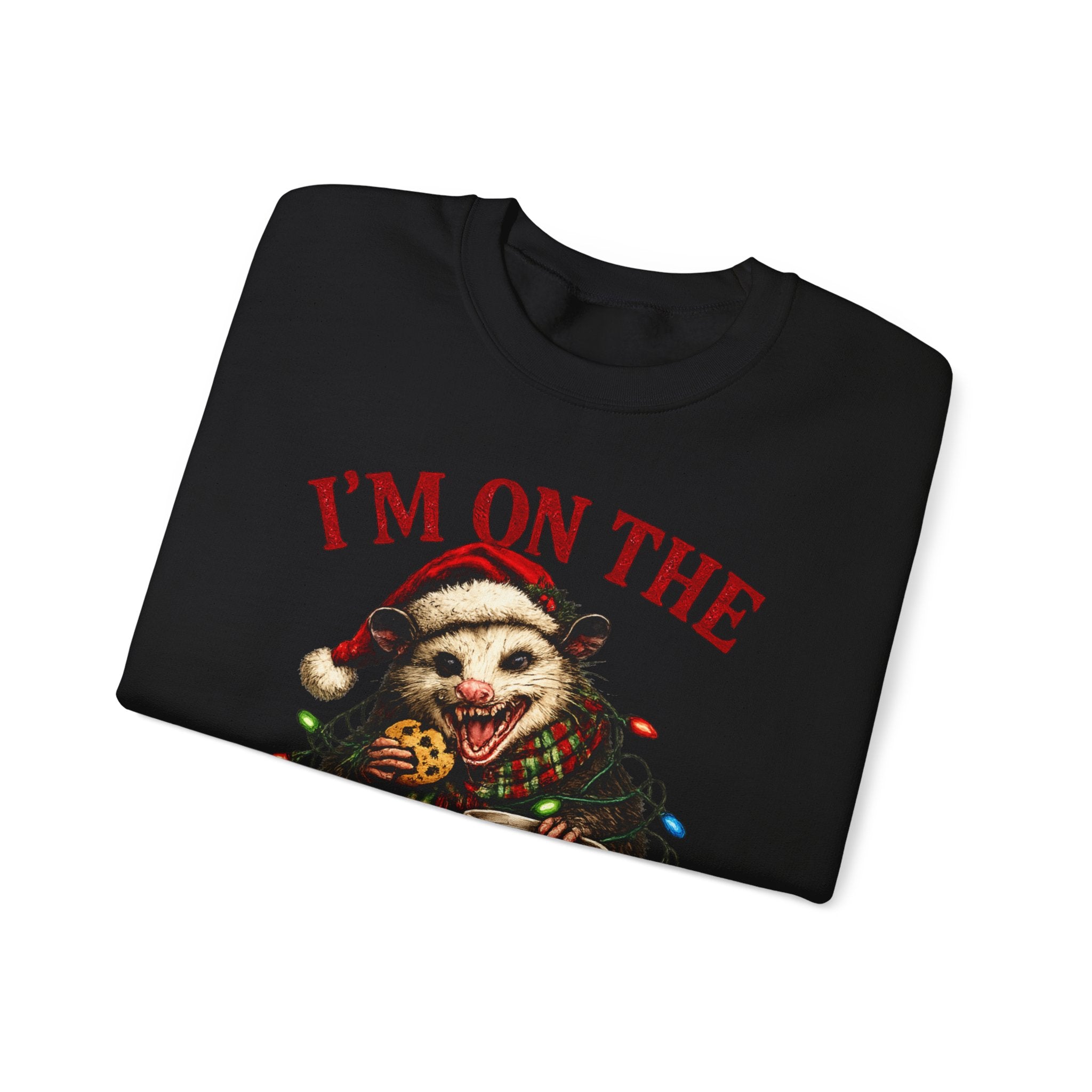 Sweatshirt - "I'm On The Naughty List" possum Christmas Crewneck