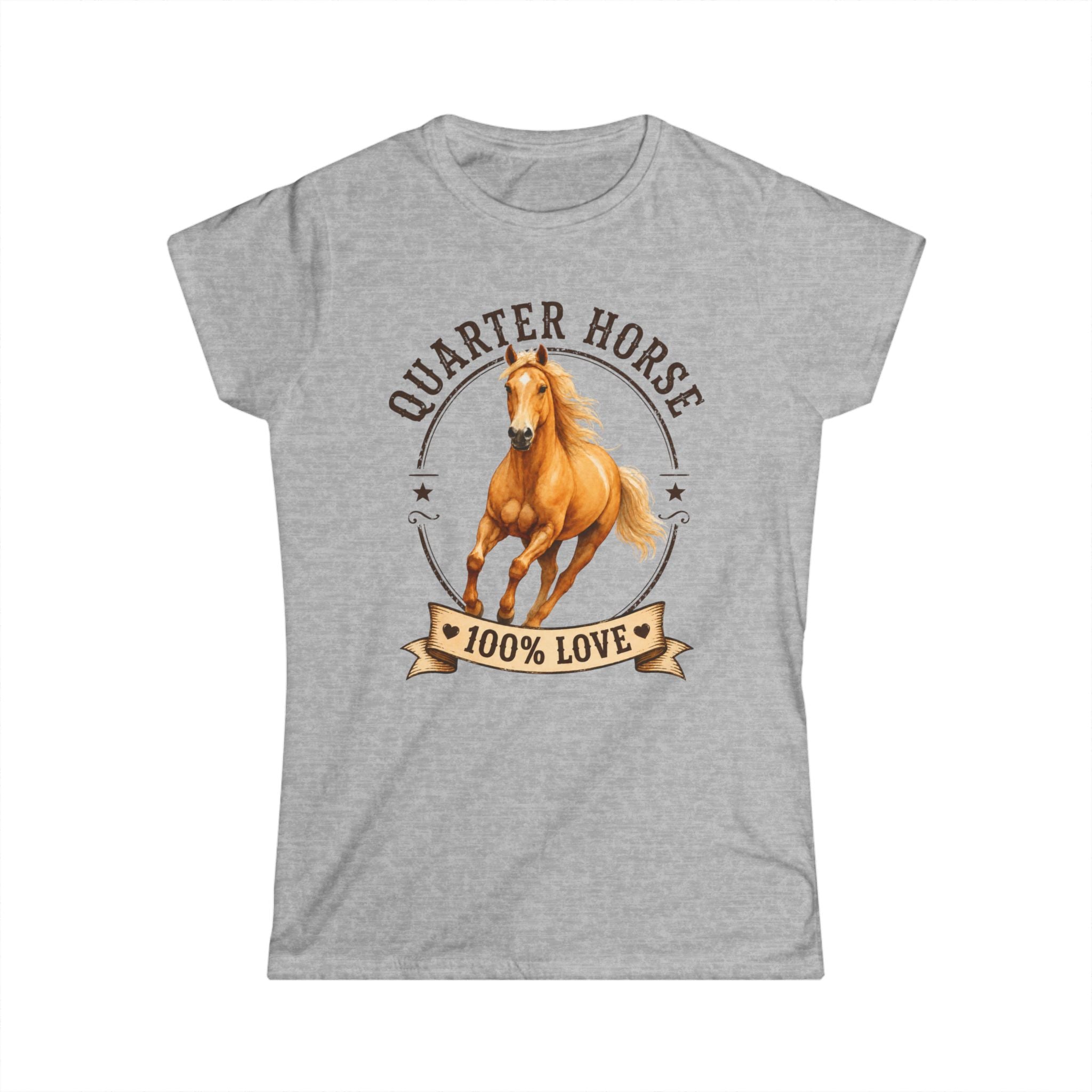 Quarter Horse 100% Love Tee — Women's Horse Lover Shirt