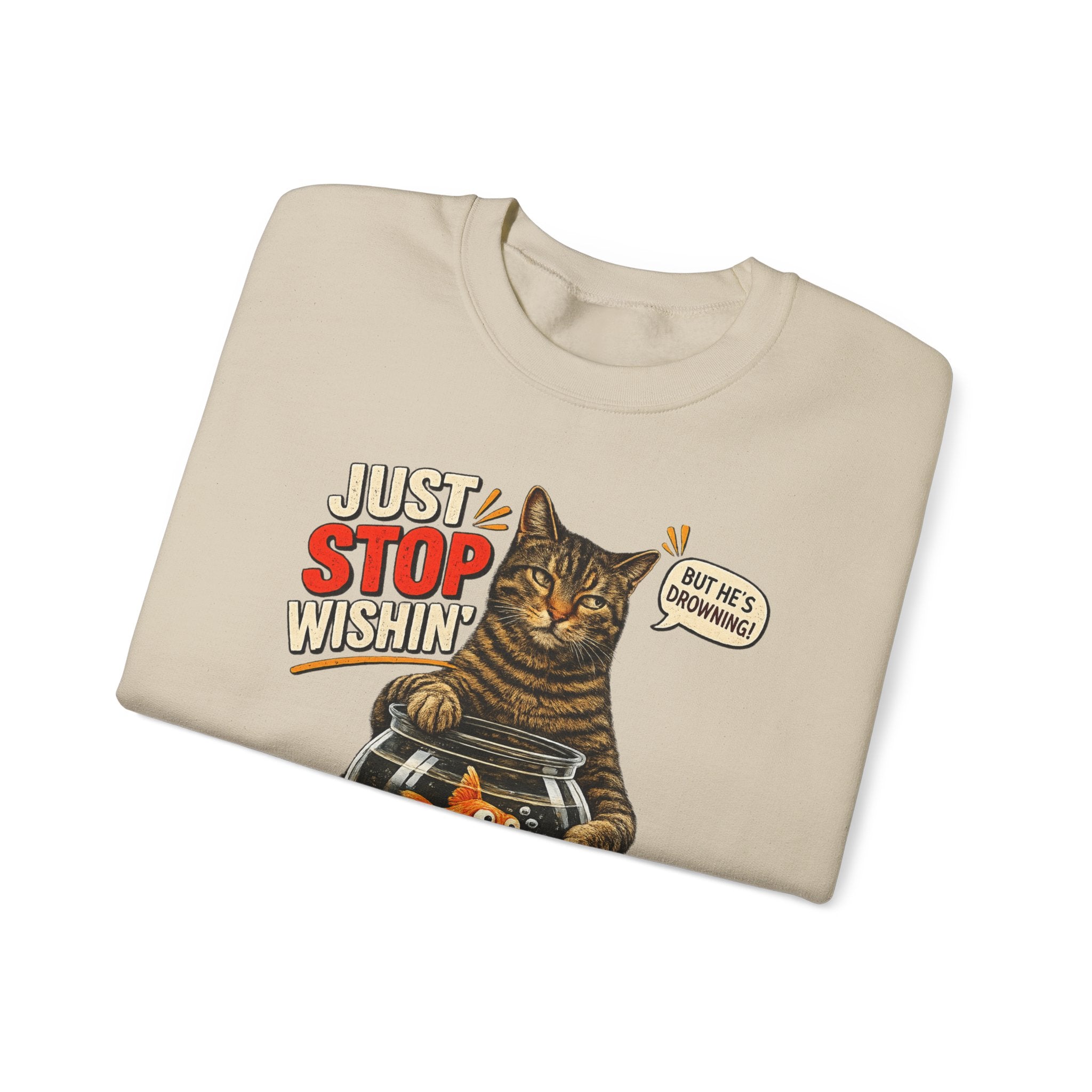 Fishing Cat Sweatshirt – "Just Stop Wishin' and Go Fishin'" Graphic Crewneck