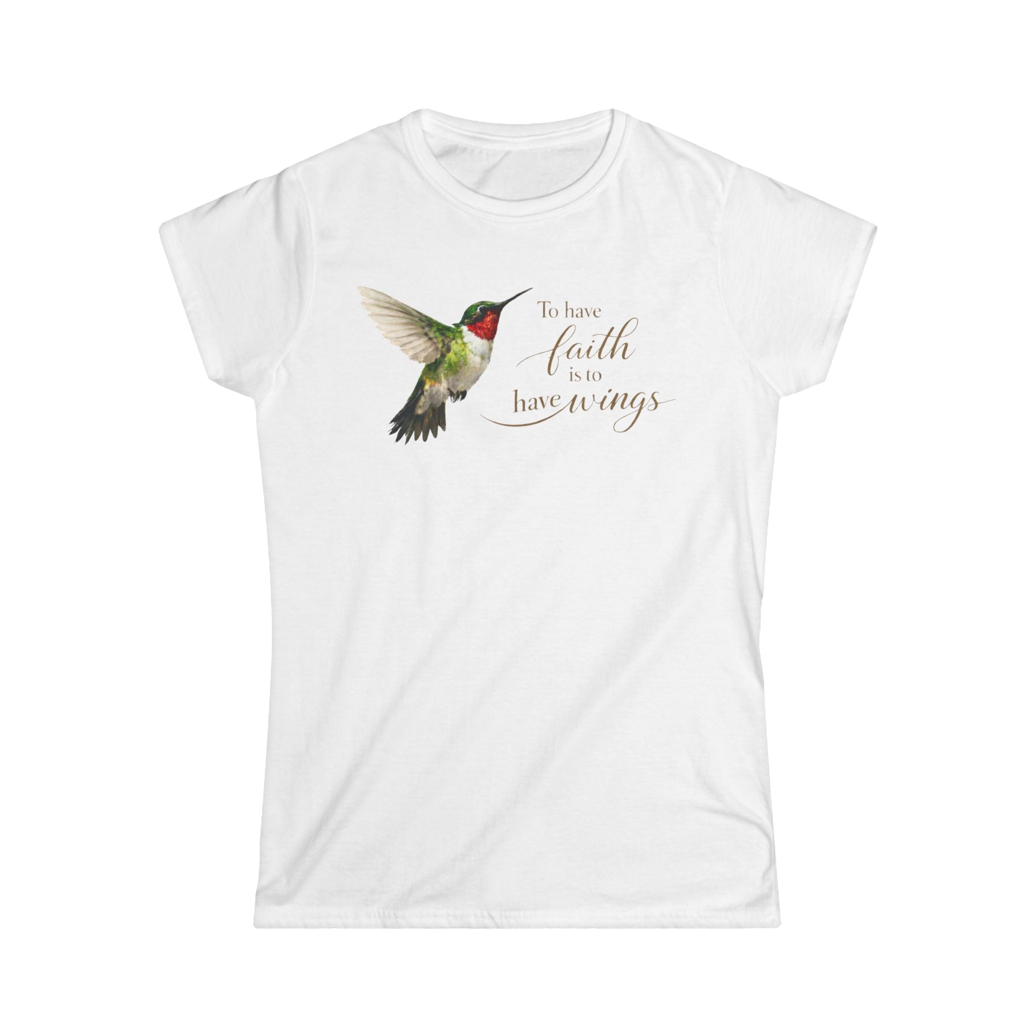 Hummingbird Faith Tee — "To have faith is to have wings" Women's Graphic Shirt