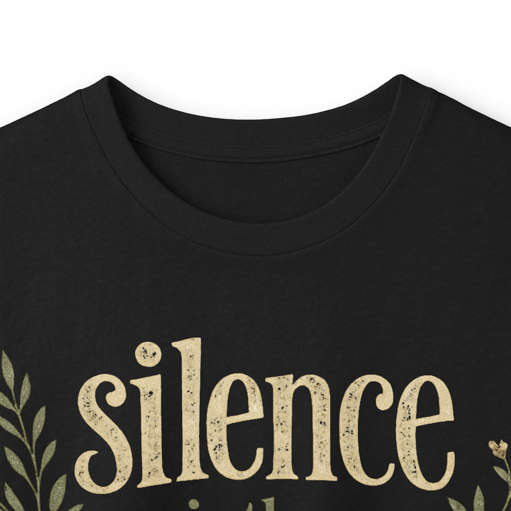 — “Silence Is The Strongest Response” long sleeve Inspirational Graphic