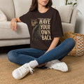 Have Your Own Back Cat T-Shirt — Funny inspirational Tabby Cat Saying Tee for Cat Lovers