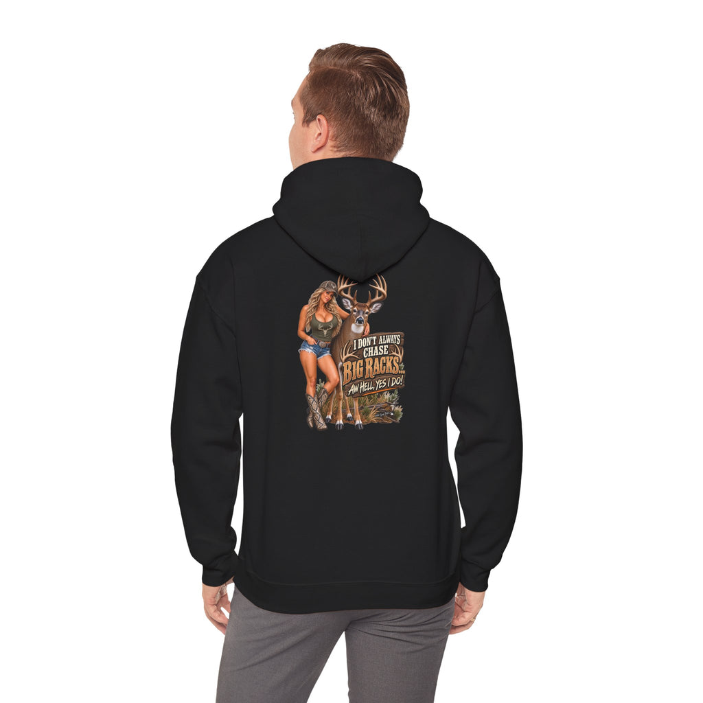 Hunting Graphic Hoodie – "I Don’t Chase Small Bucks, I Chase Big Racks" Back Print