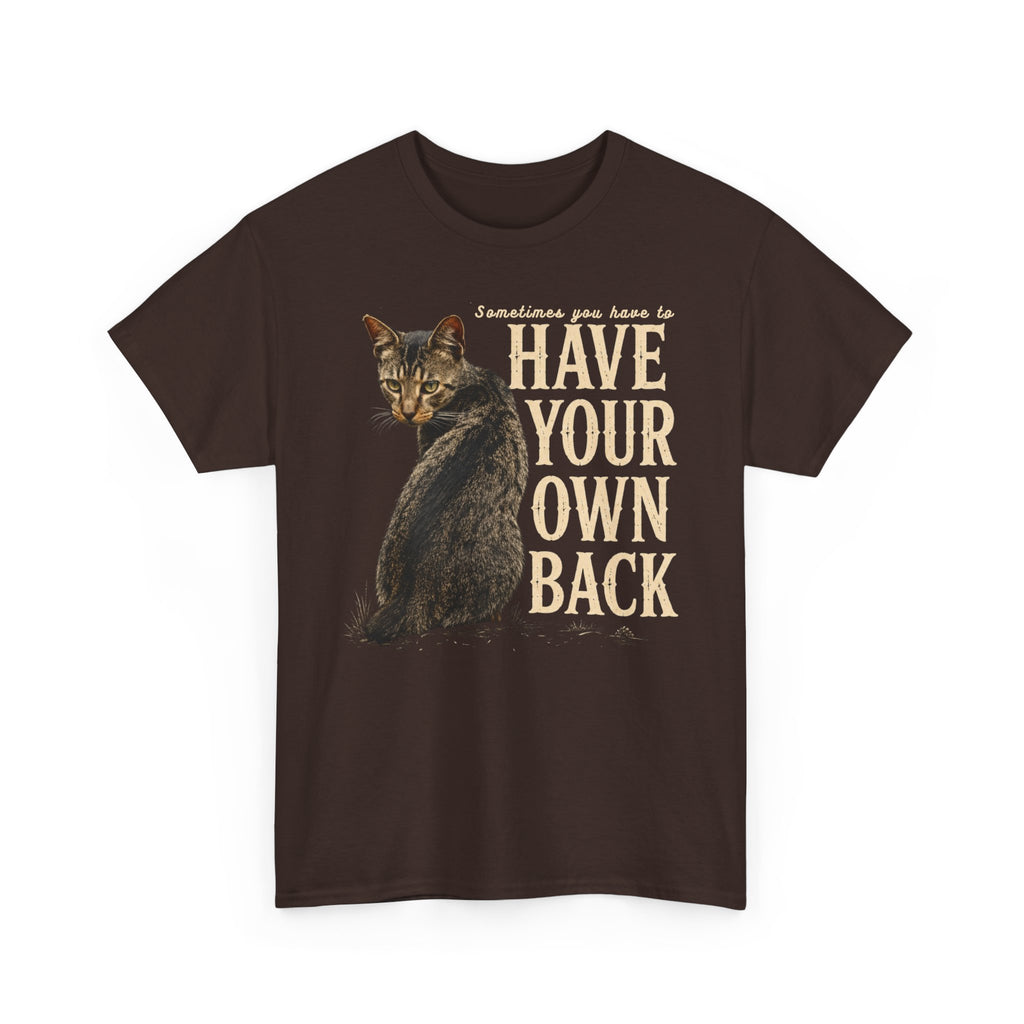 Tabby Cat Graphic Tee - Inspirational "Have Your Own Back" Vintage Cat T-Shirt