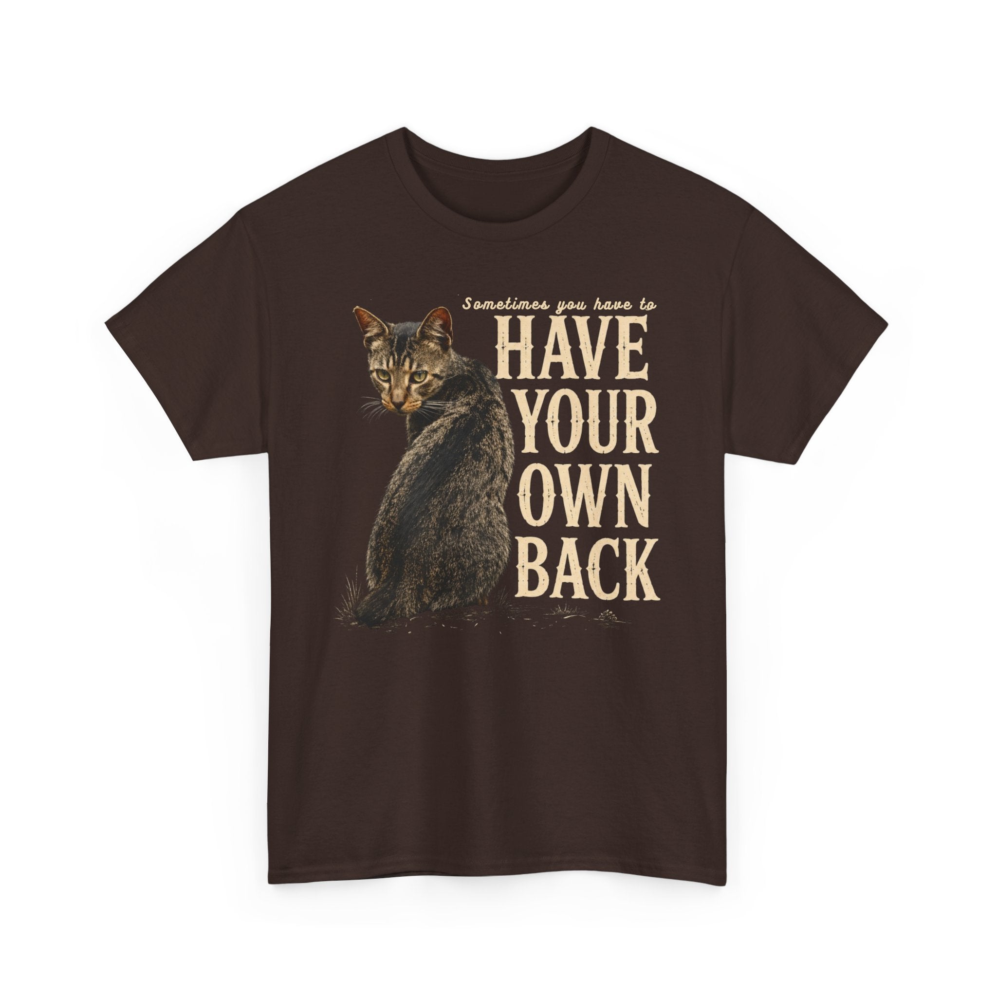 Tabby Cat Graphic Tee - Inspirational "Have Your Own Back" Vintage Cat T-Shirt