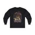 Witch Please Cat Long Sleeve Tee — Halloween Witch Cat Graphic Shirt