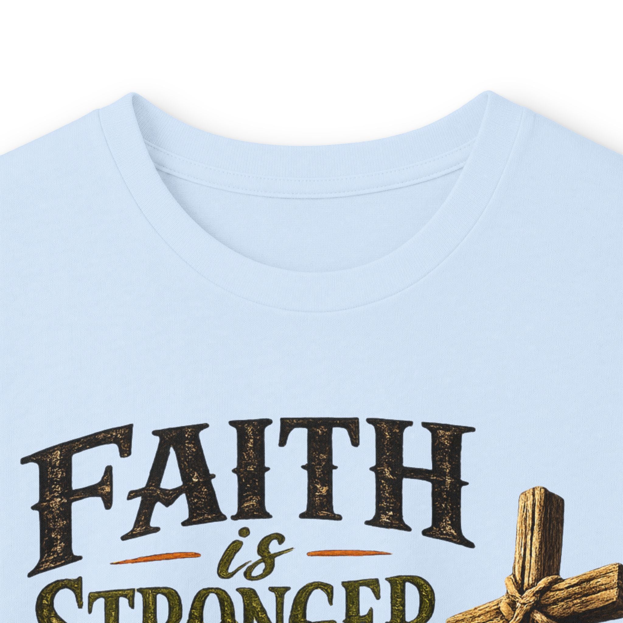 Faith Is Stronger Than Fear Long Sleeve Tee