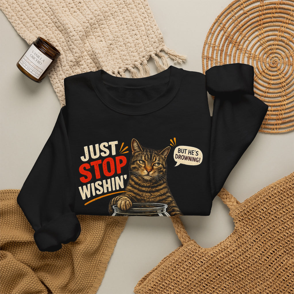 Fishing Cat Sweatshirt – "Just Stop Wishin' and Go Fishin'" Graphic Crewneck