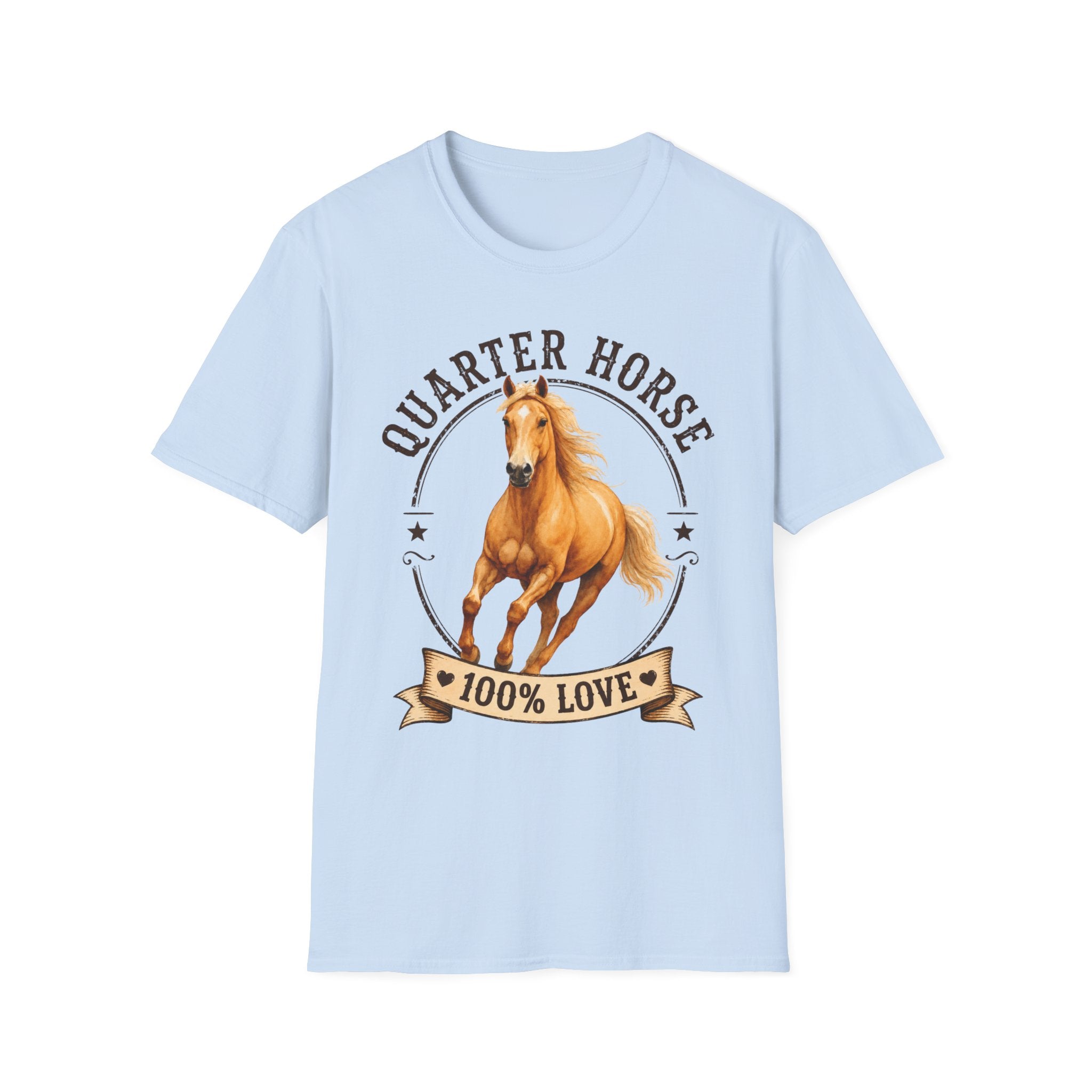 Quarter Horse T-Shirt — 'Quarter Horse 100% Love' Graphic Tee for Horse Lovers