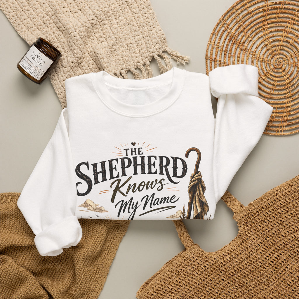 The Shepherd Knows My Name Sweatshirt — Christian Faith Crewneck