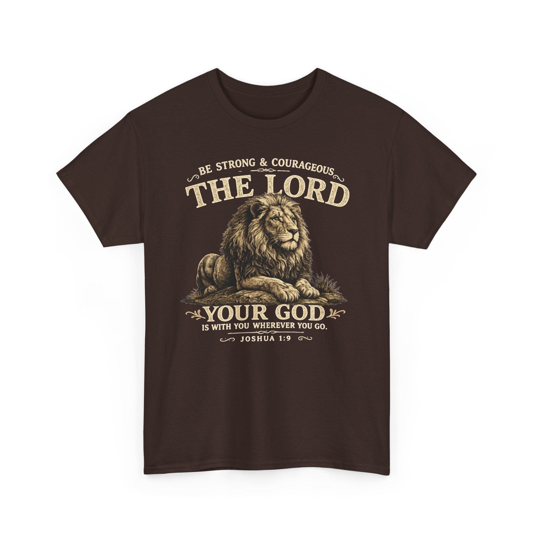 Christian Lion T-Shirt — "Be Strong & Courageous: The Lord Your God" Faith Tee