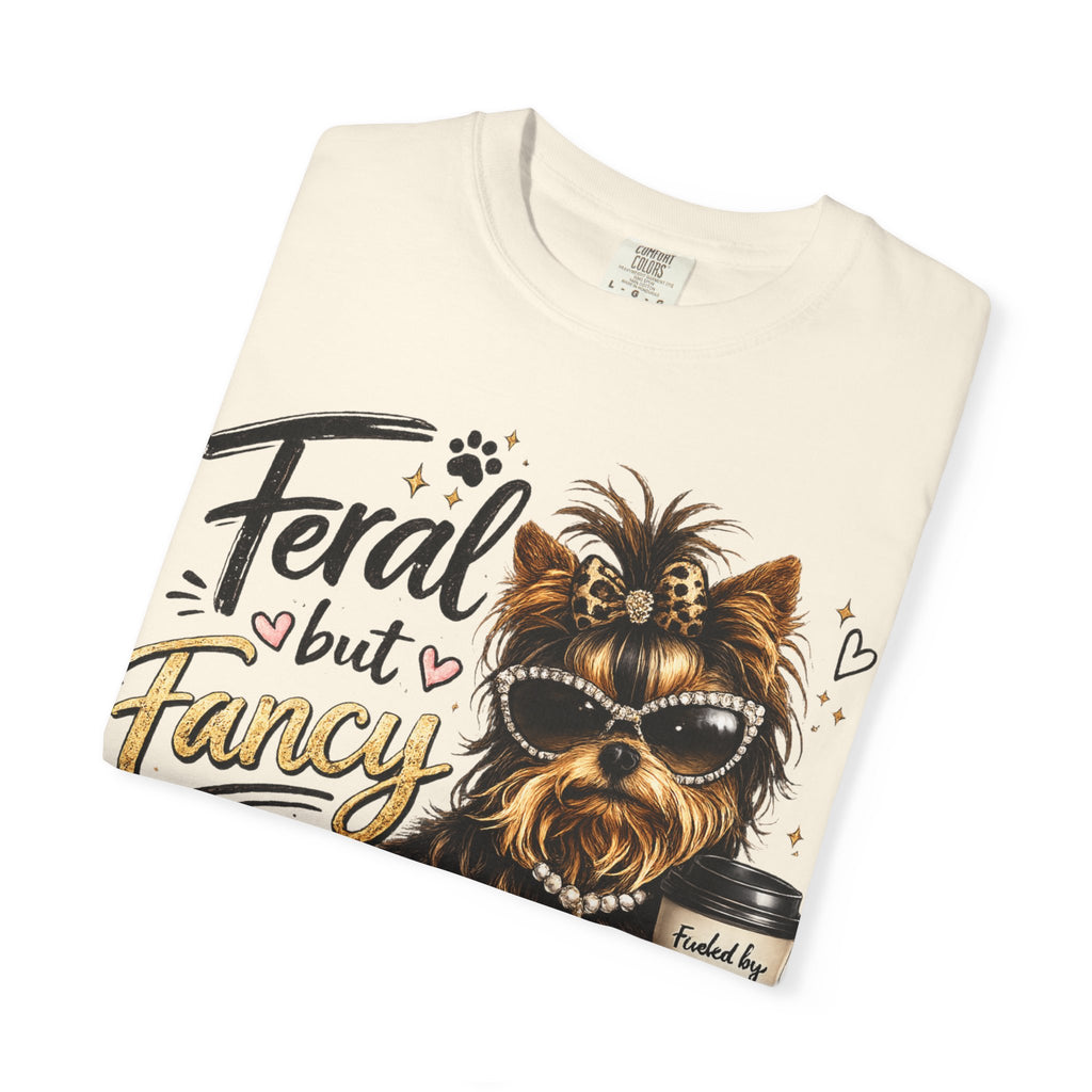 Feral but Fancy Yorkie T-Shirt – Cute Dog Graphic Tee for Pet Lovers