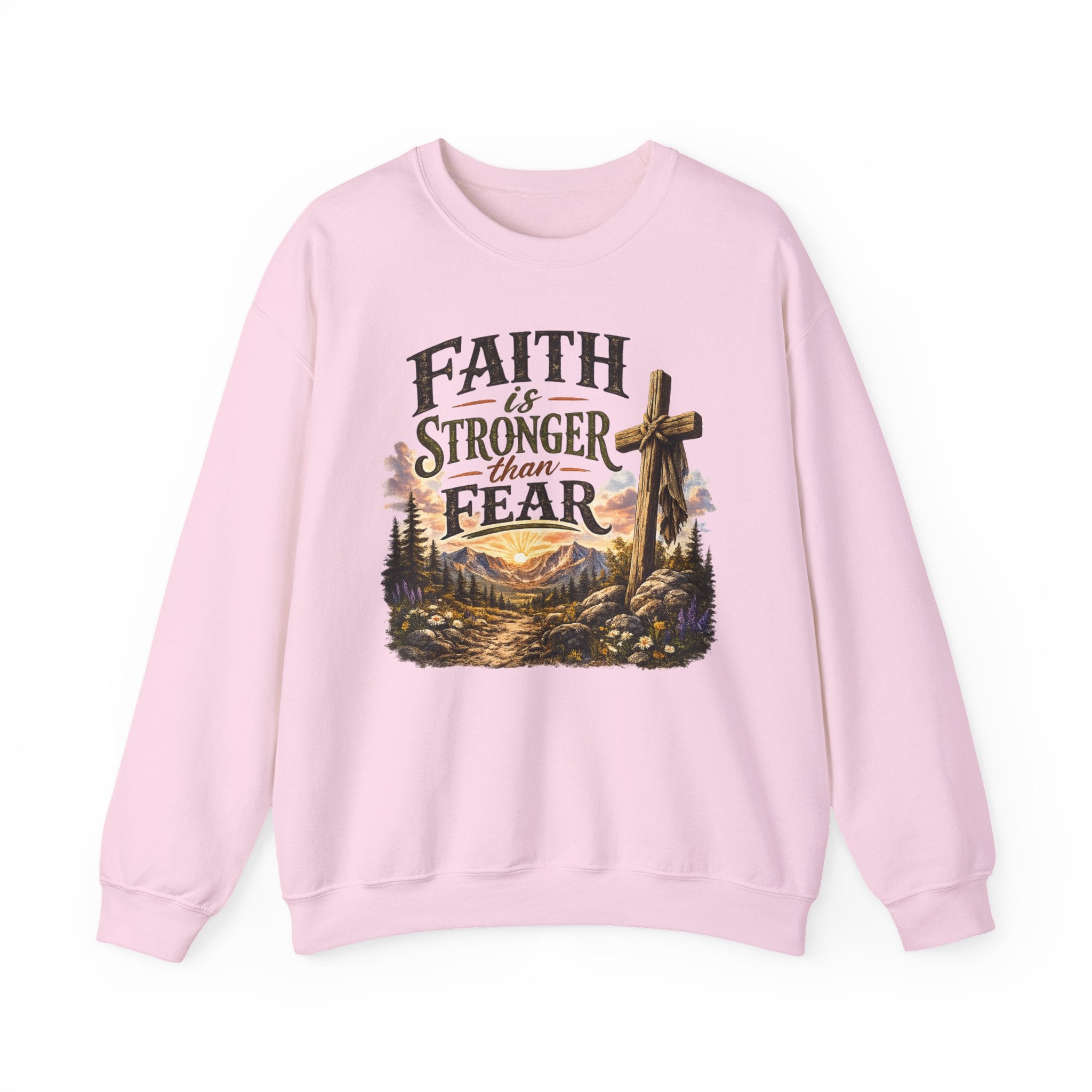 Faith Is Stronger Than Fear Crewneck Sweatshirt — Christian Cross Mountain Design
