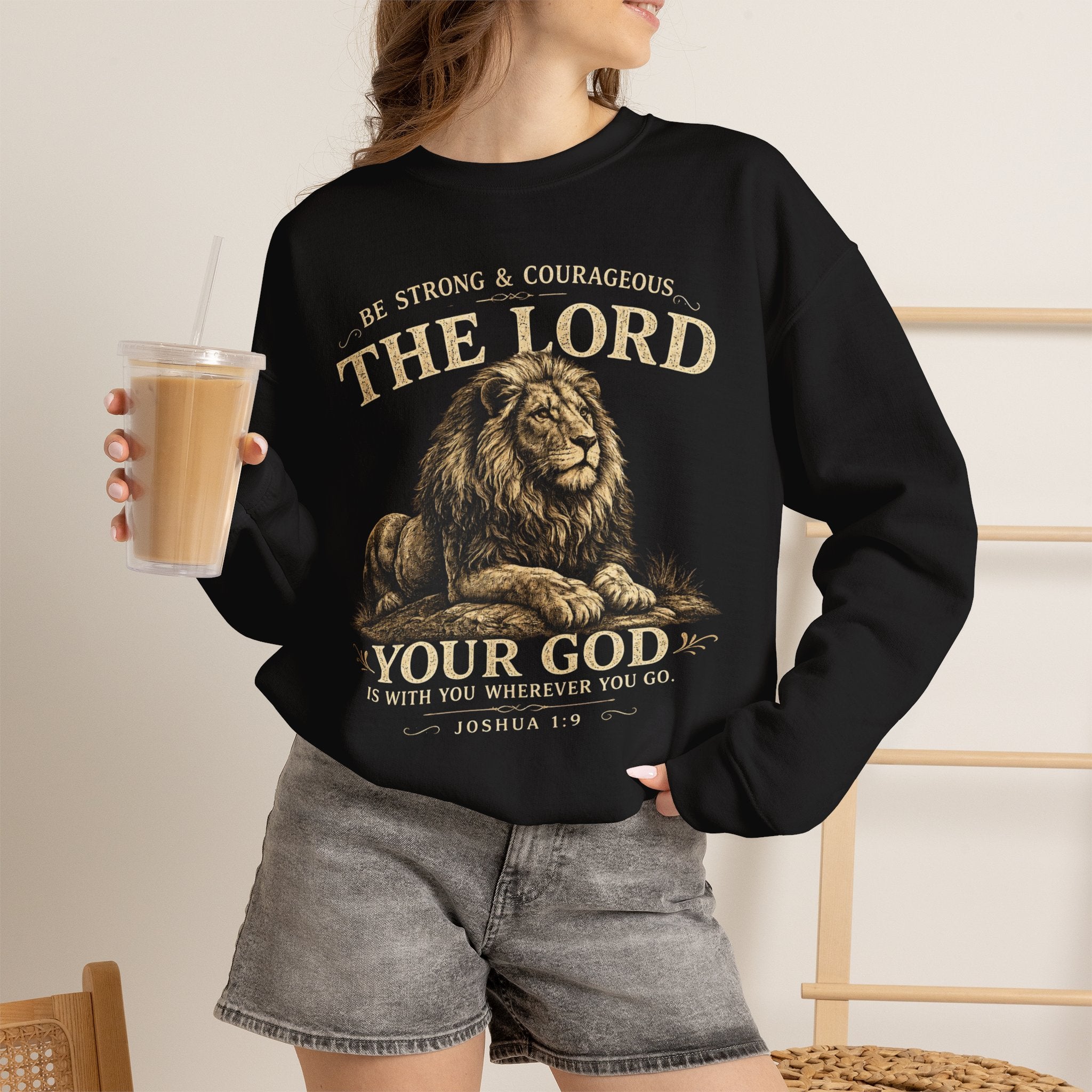 “Be Strong & Courageous, The Lord Your God” Lion Bible Verse Joshua 1:9 Christian crewneck sweatshirt Pullover