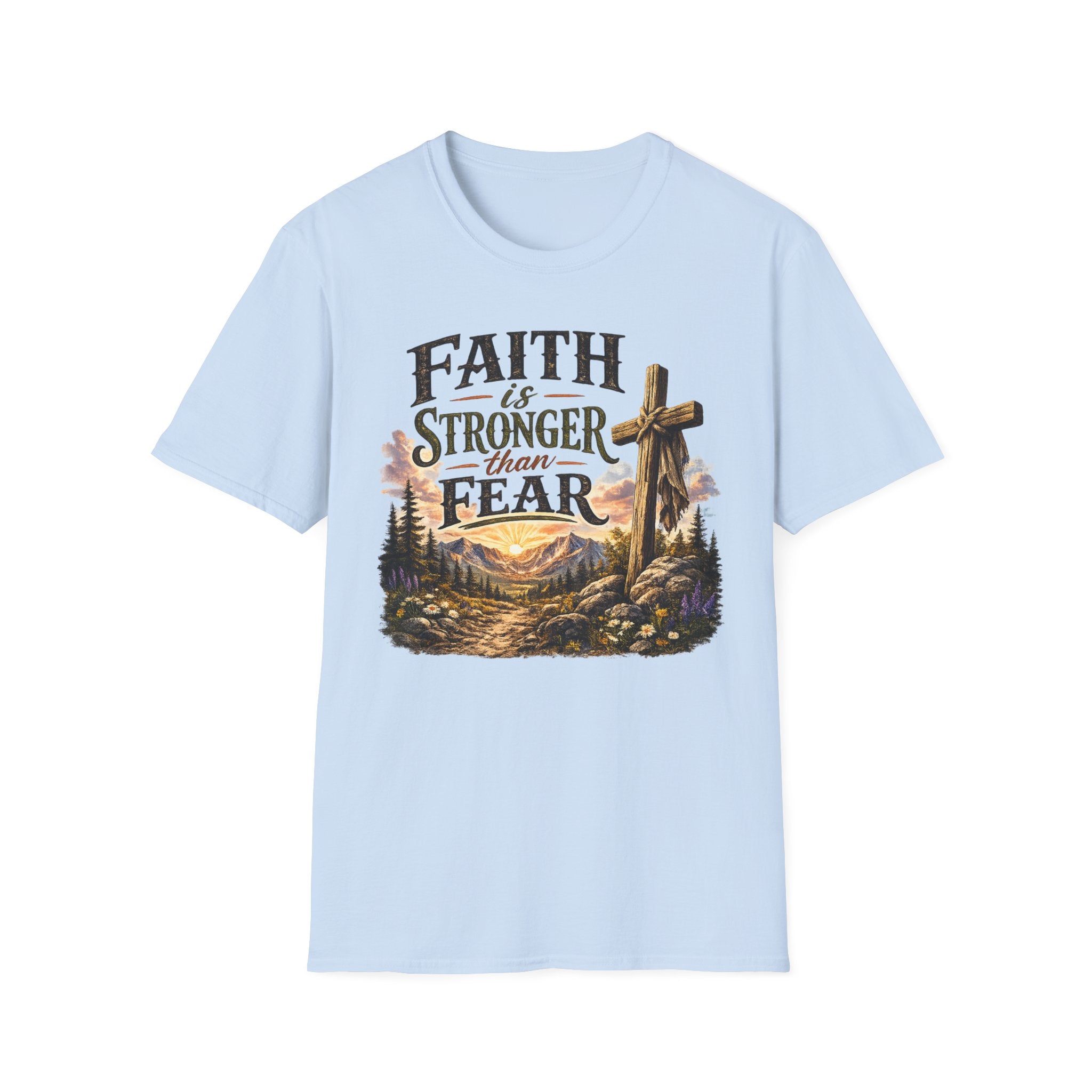 Faith Is Stronger Than Fear T-Shirt — Christian Cross Inspirational Tee