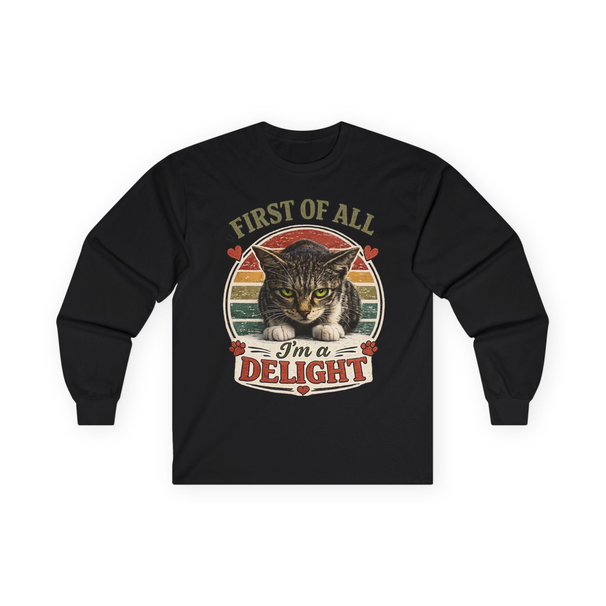 First Of All I'm A Delight Cat Long Sleeve Tee