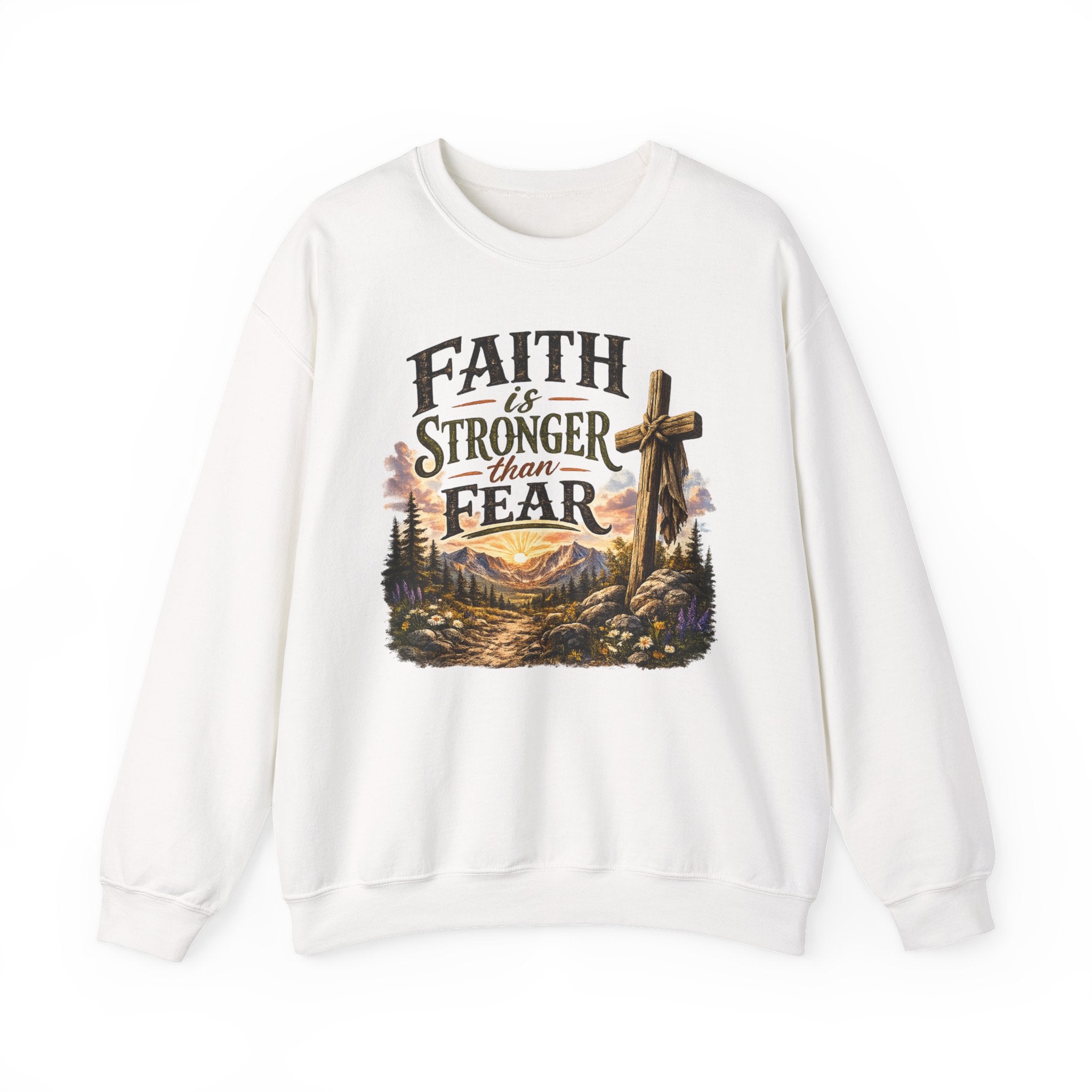 Faith Is Stronger Than Fear Crewneck Sweatshirt — Christian Cross Mountain Design