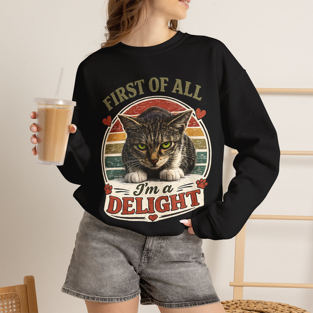 Cat Crewneck Sweatshirt — "First of All I'm a Delight" Retro Cat Pullover
