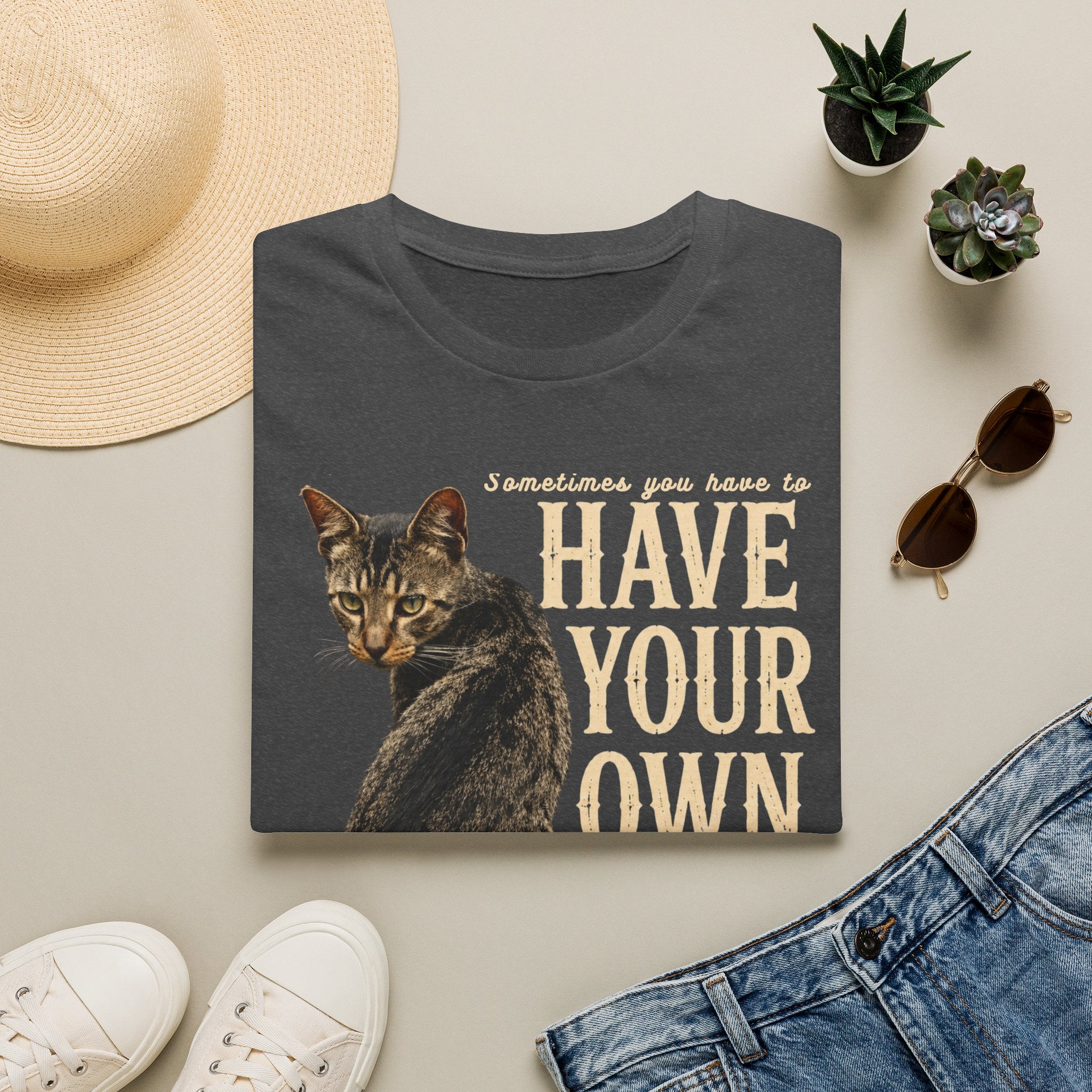 Have Your Own Back Cat T-Shirt — Funny inspirational Tabby Cat Saying Tee for Cat Lovers