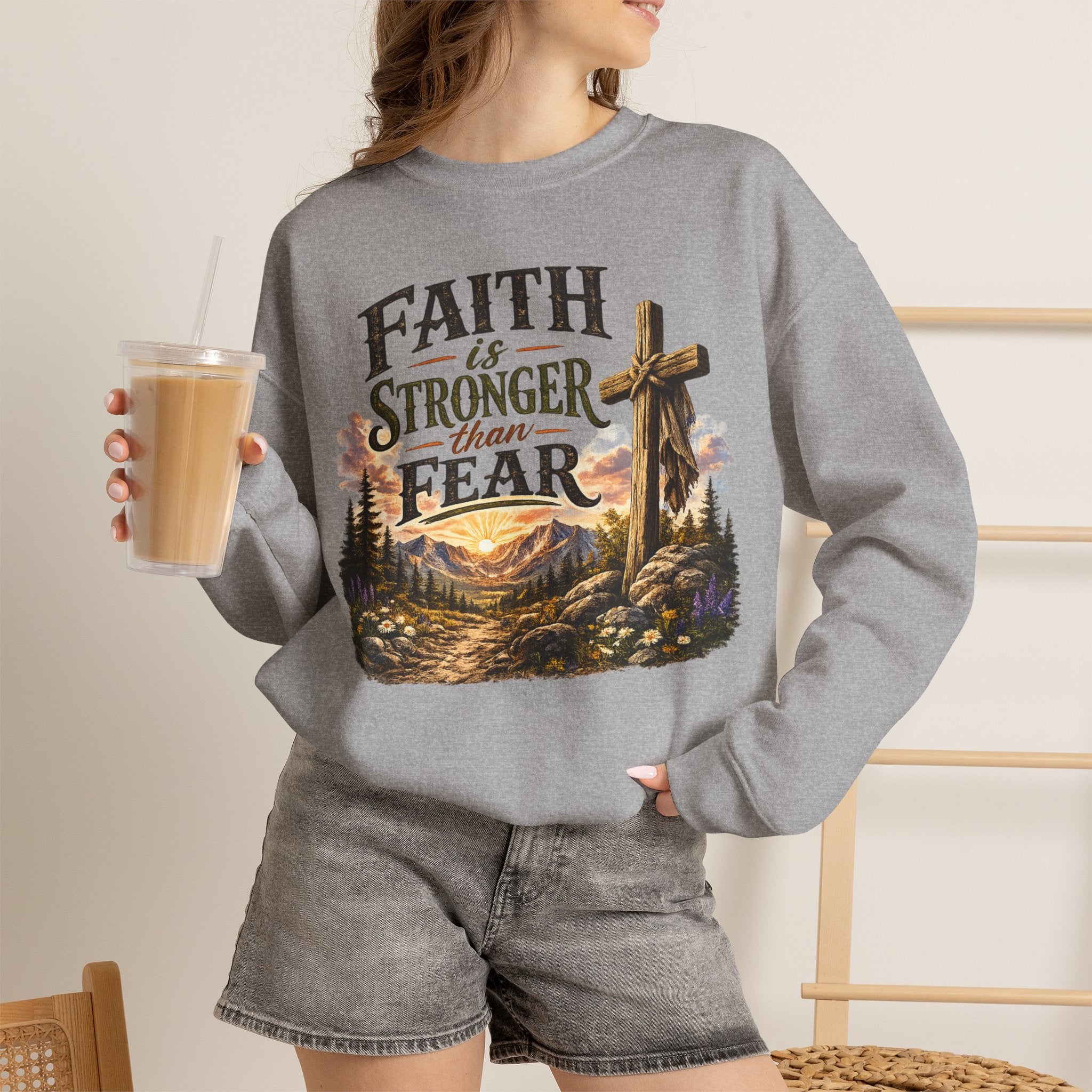 Faith Is Stronger Than Fear Crewneck Sweatshirt — Christian Cross Mountain Design