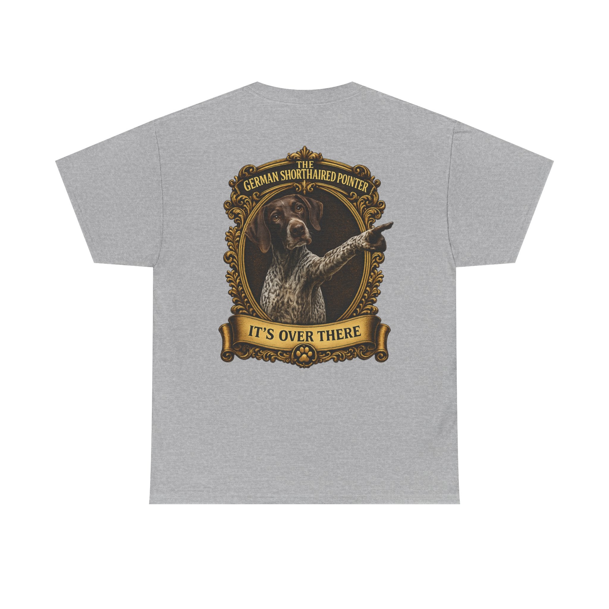 German Shorthaired Pointer 'It's Over There' T-Shirt