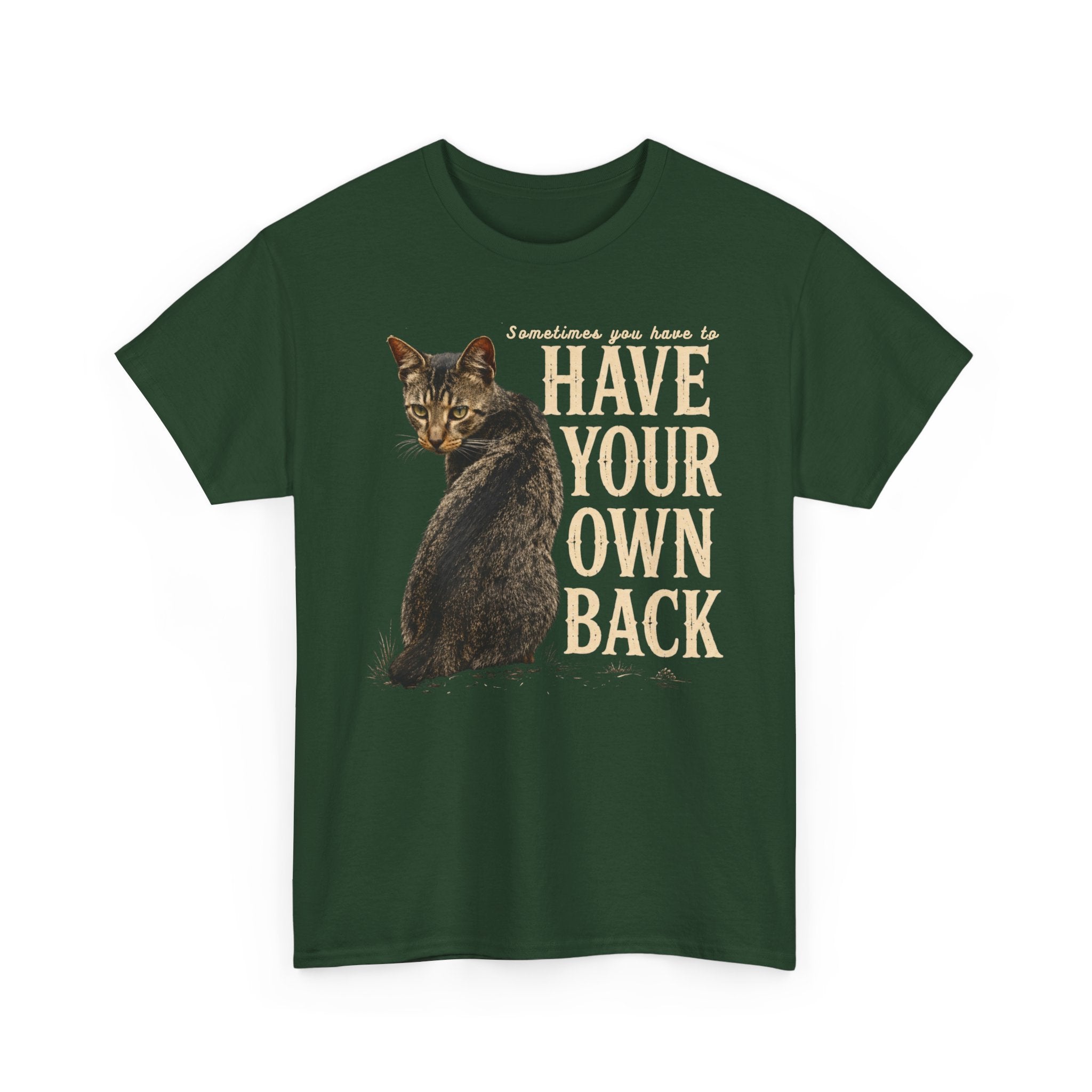 Tabby Cat Graphic Tee - Inspirational "Have Your Own Back" Vintage Cat T-Shirt