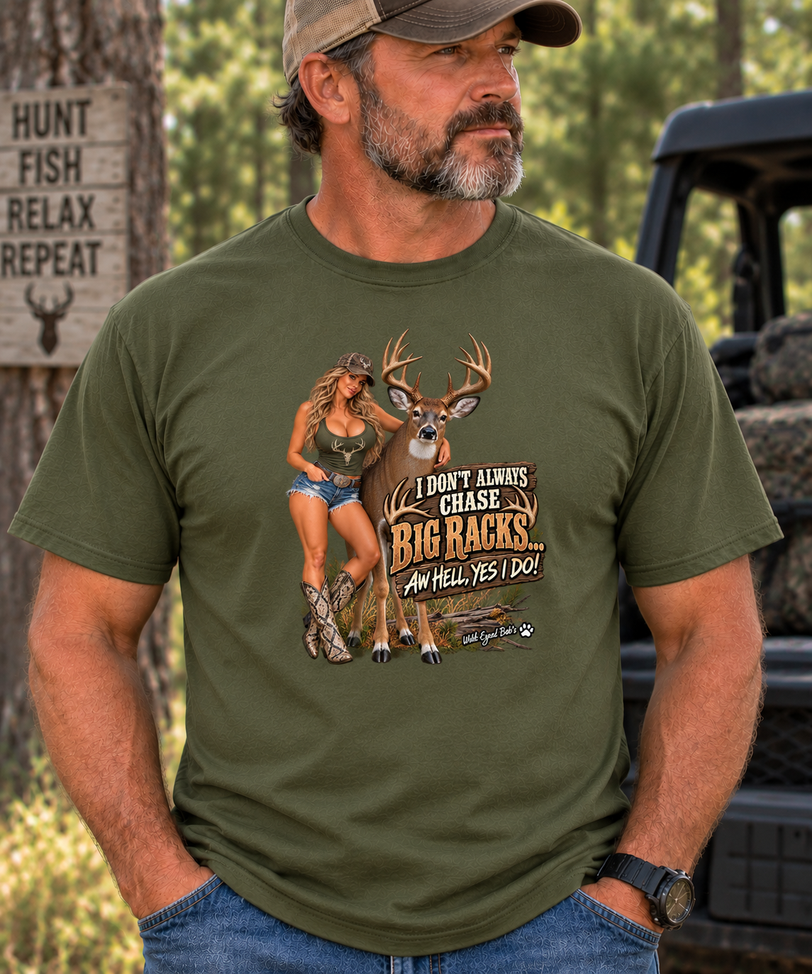 Funny White tail Tee - "I Don't Always Chase Big Racks..." Deer & Girl Graphic Shirt