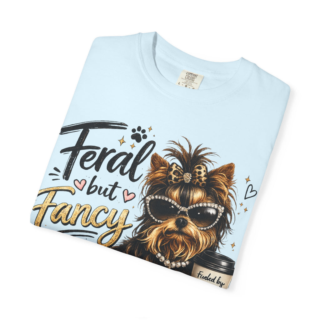 Feral but Fancy Yorkie T-Shirt – Cute Dog Graphic Tee for Pet Lovers