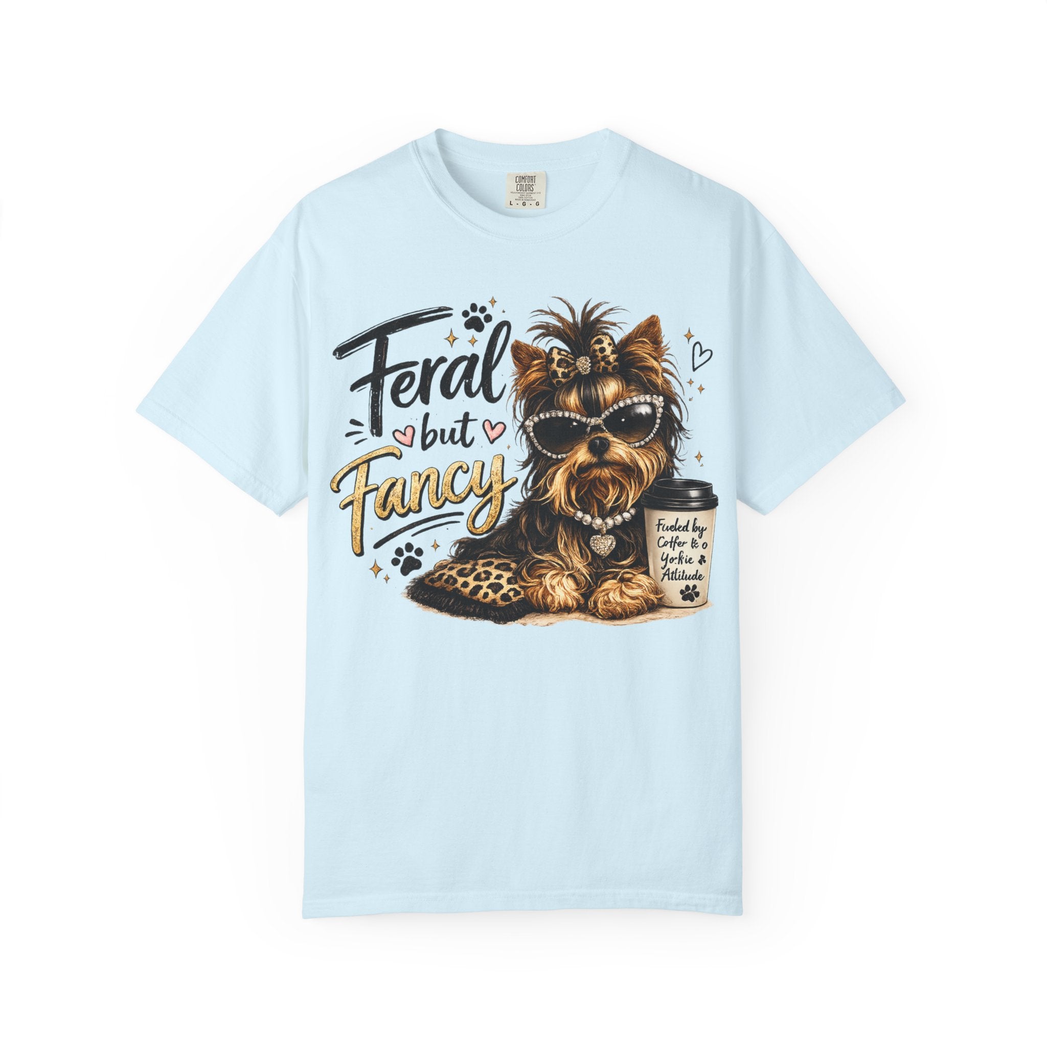 Feral but Fancy Yorkie T-Shirt – Cute Dog Graphic Tee for Pet Lovers