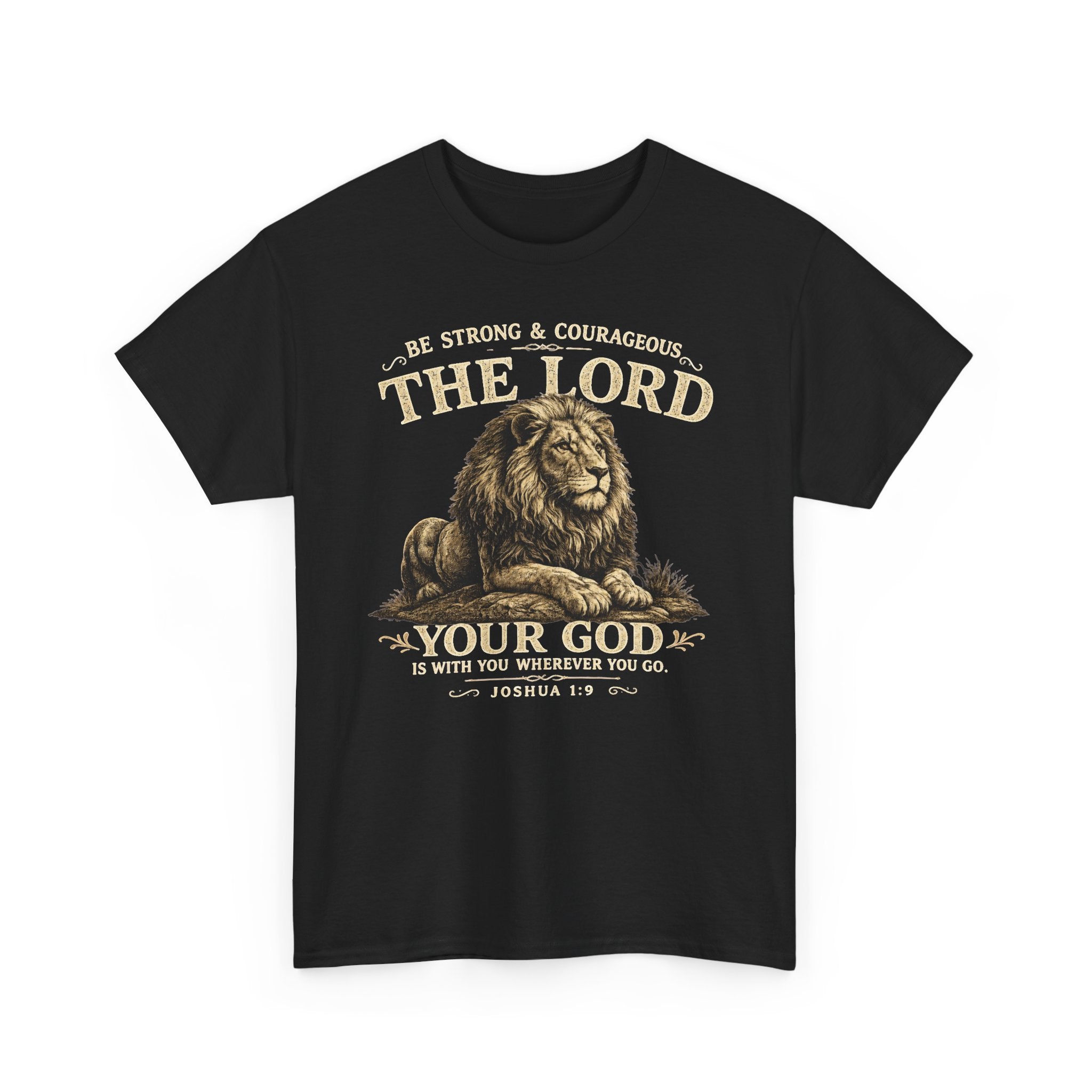 Christian Lion T-Shirt — "Be Strong & Courageous: The Lord Your God" Faith Tee