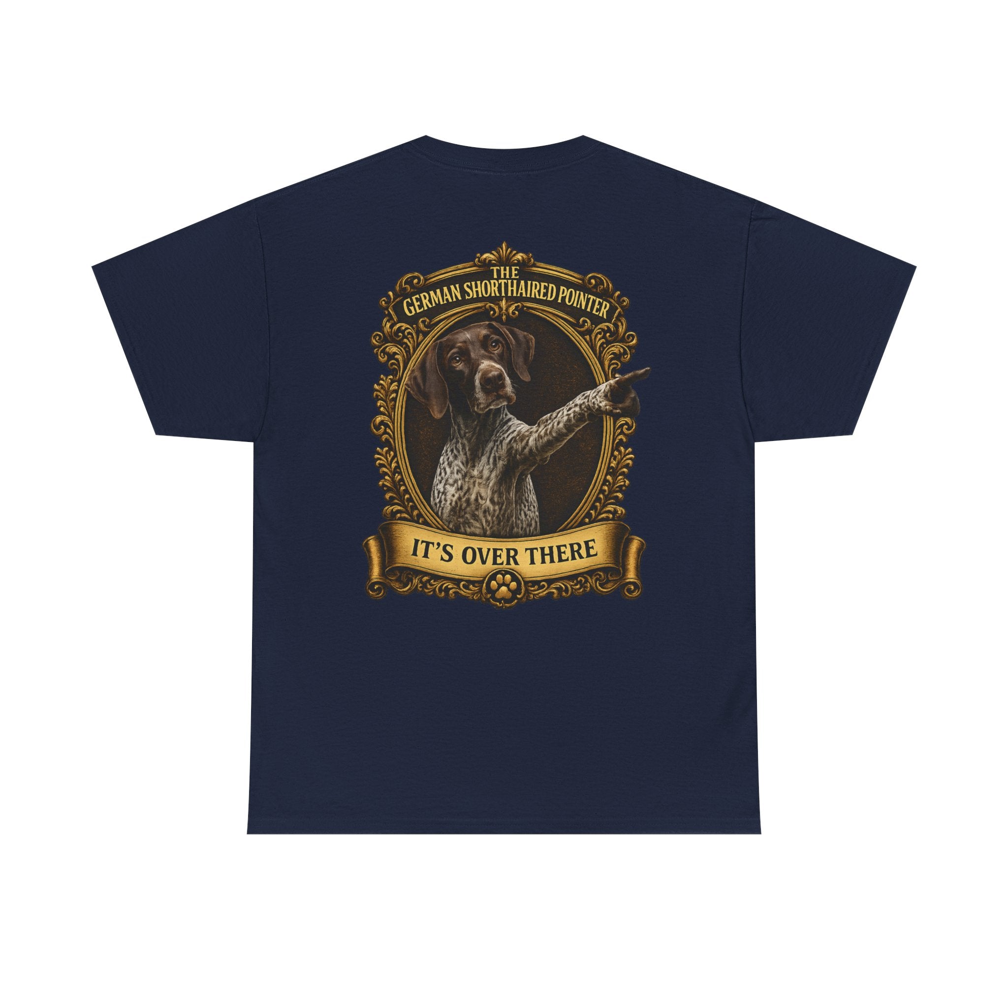 German Shorthaired Pointer 'It's Over There' T-Shirt