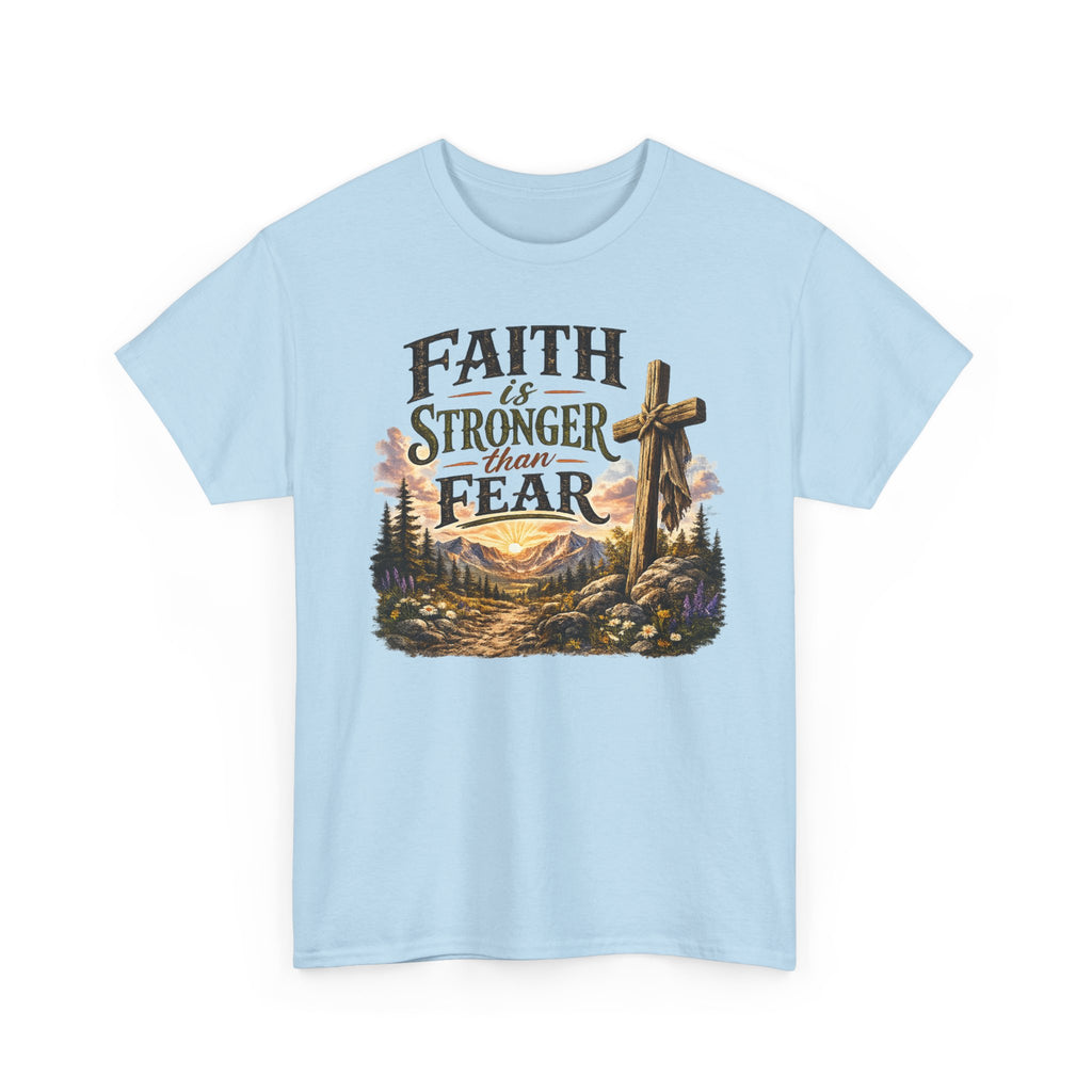 Faith Is Stronger Than Fear T-Shirt — Christian Cross Mountain Graphic Tee