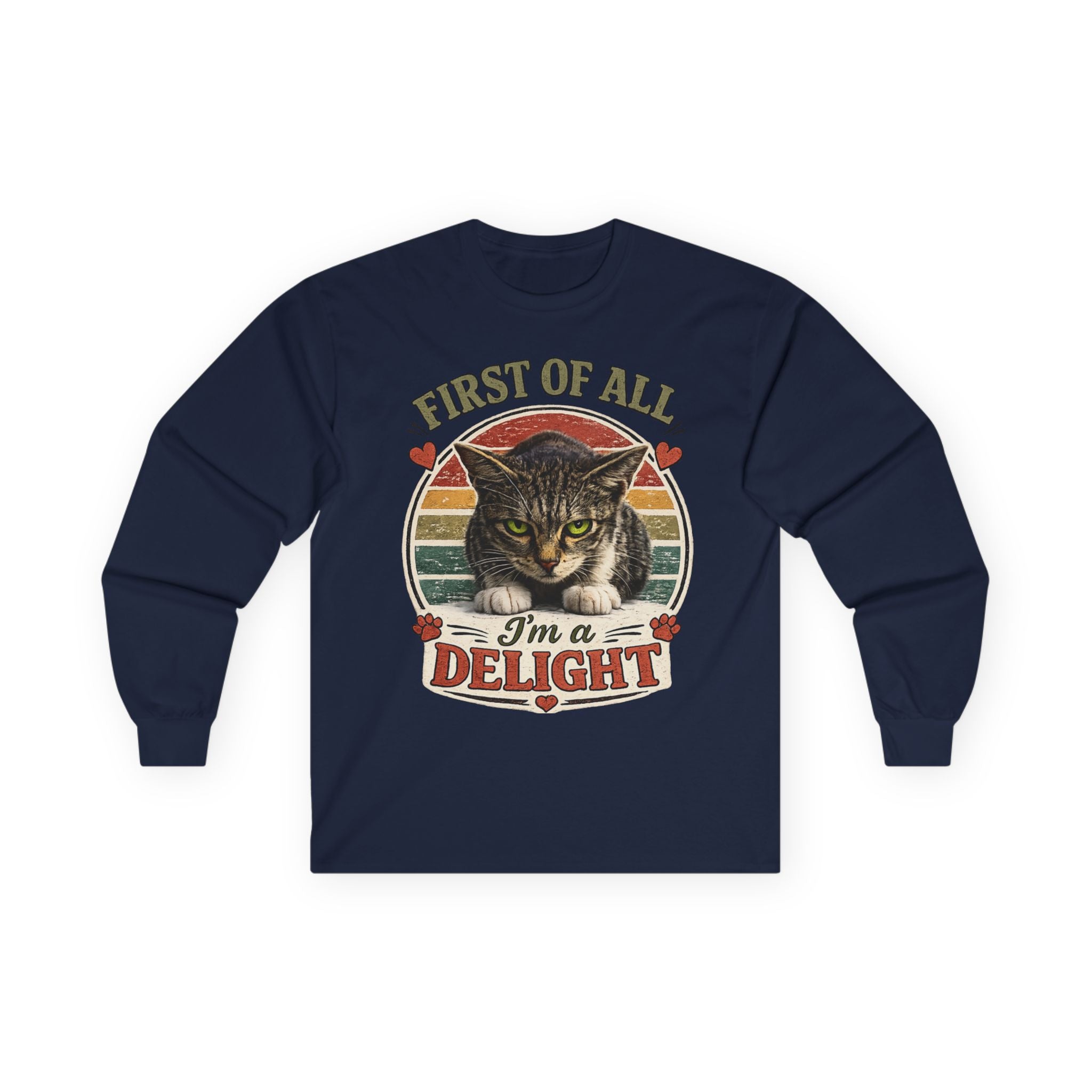 First Of All I'm A Delight Cat Long Sleeve Tee