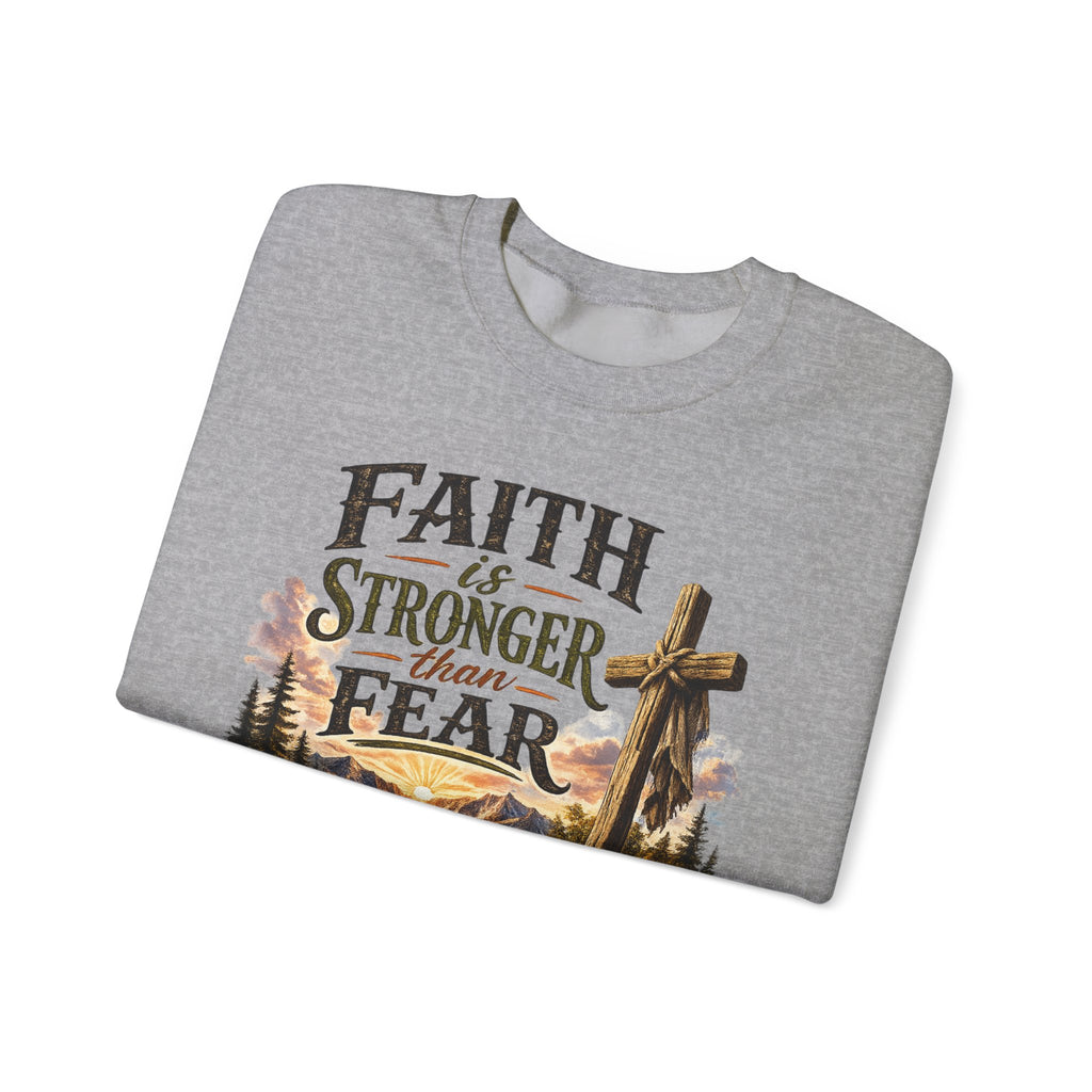 Faith Is Stronger Than Fear Crewneck Sweatshirt — Christian Cross Mountain Design