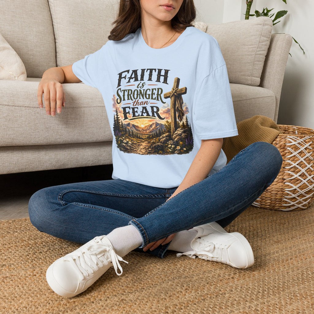 Faith Is Stronger Than Fear T-Shirt — Christian Cross Inspirational Tee