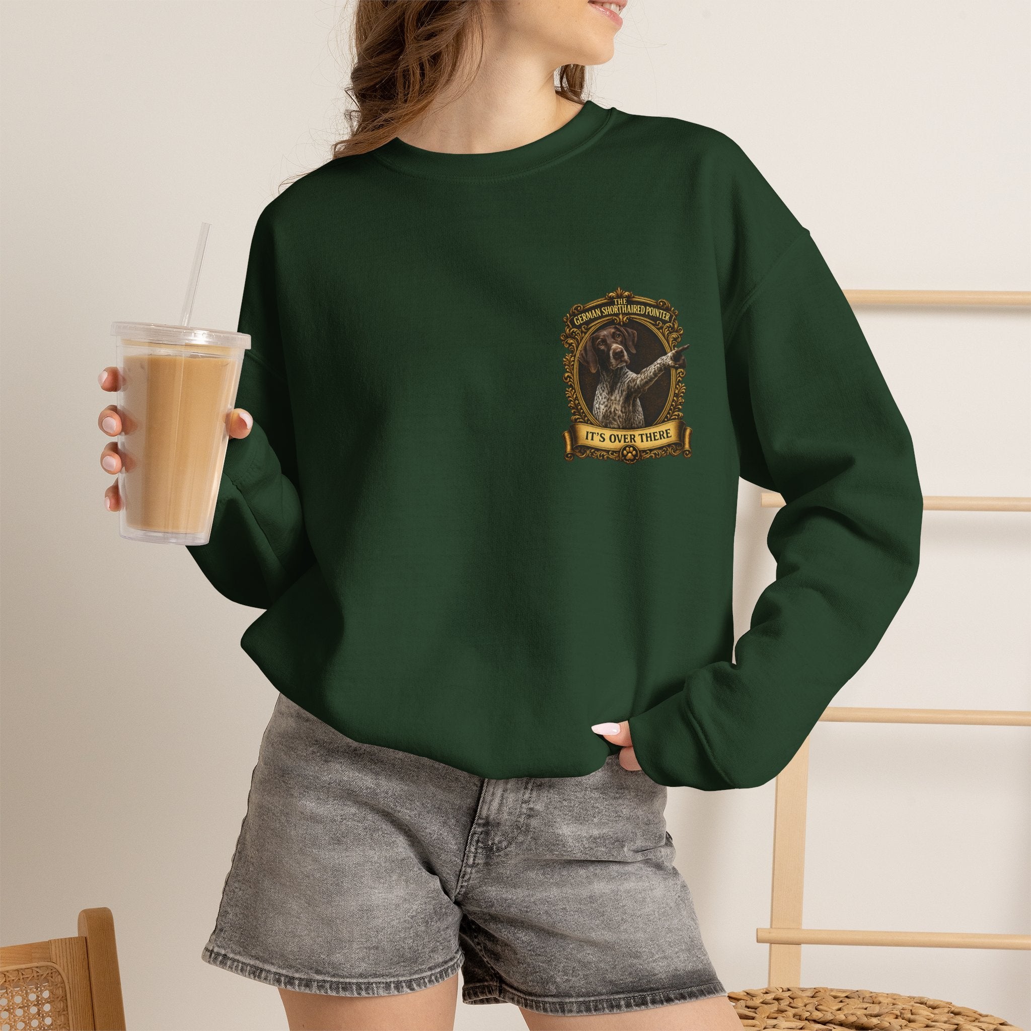 German Shorthaired Pointer -Crewneck Sweatshirt —  "It's Over There" Graphic