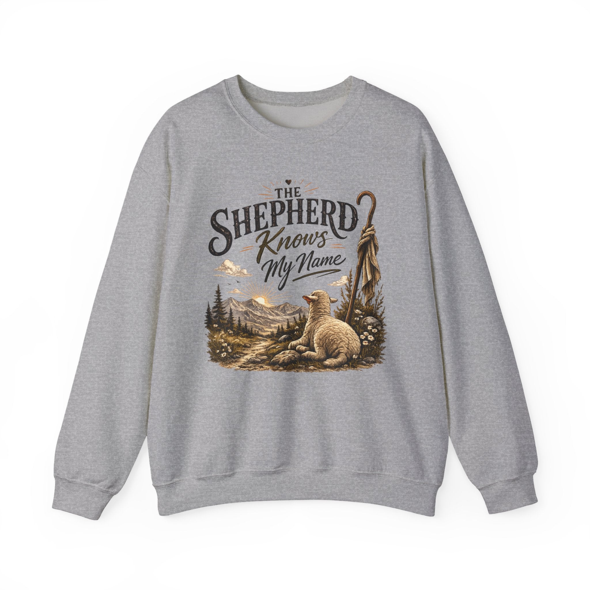 The Shepherd Knows My Name Sweatshirt — Christian Faith Crewneck