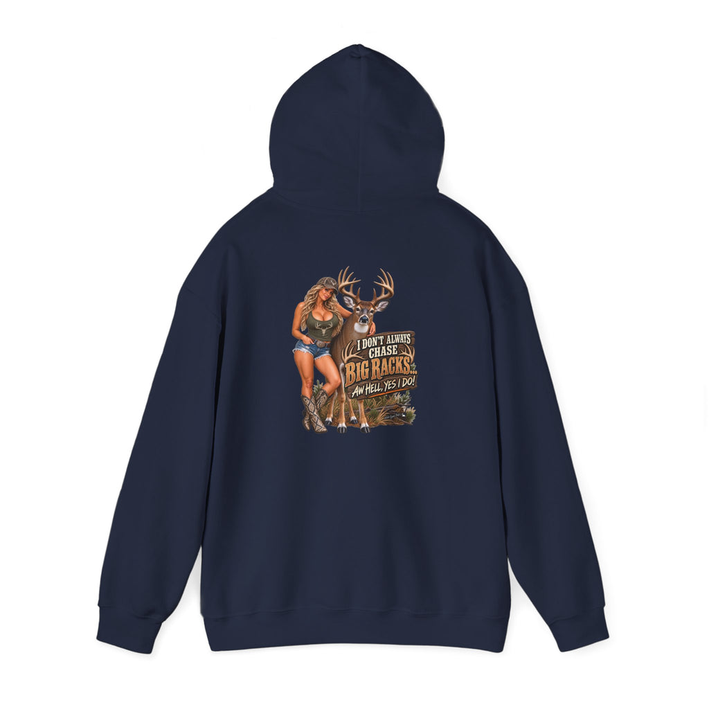 Hunting Graphic Hoodie – "I Don’t Chase Small Bucks, I Chase Big Racks" Back Print