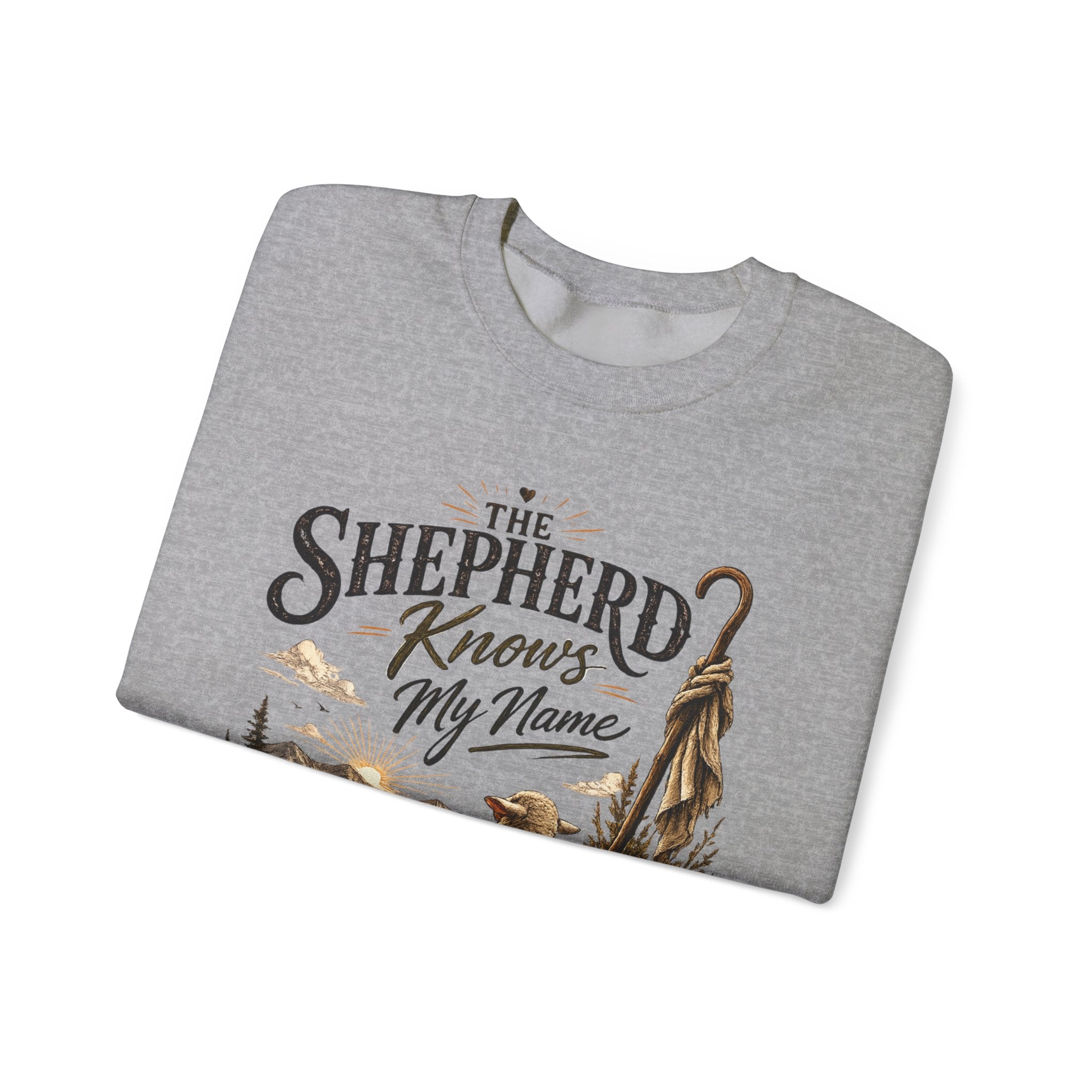 The Shepherd Knows My Name Sweatshirt — Christian Faith Crewneck