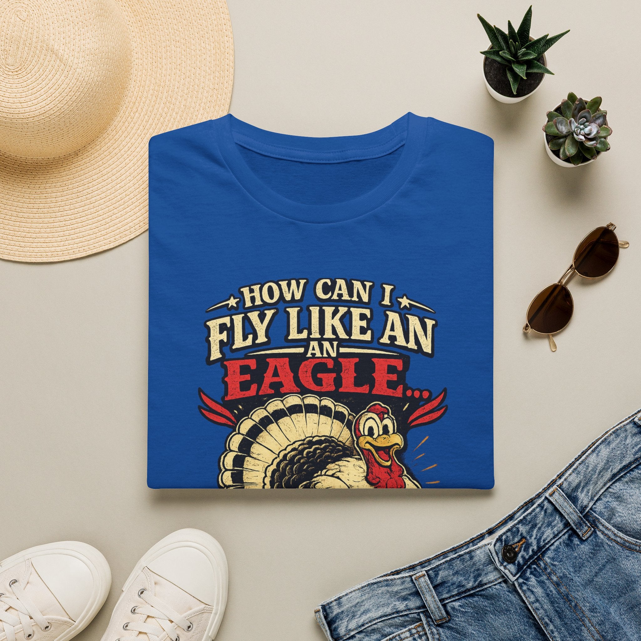 How Can I Fly Like an Eagle Turkey T-Shirt — Funny Thanksgiving Graphic Tee