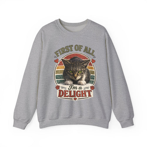 Cat Crewneck Sweatshirt — "First of All I'm a Delight" Retro Cat Pullover