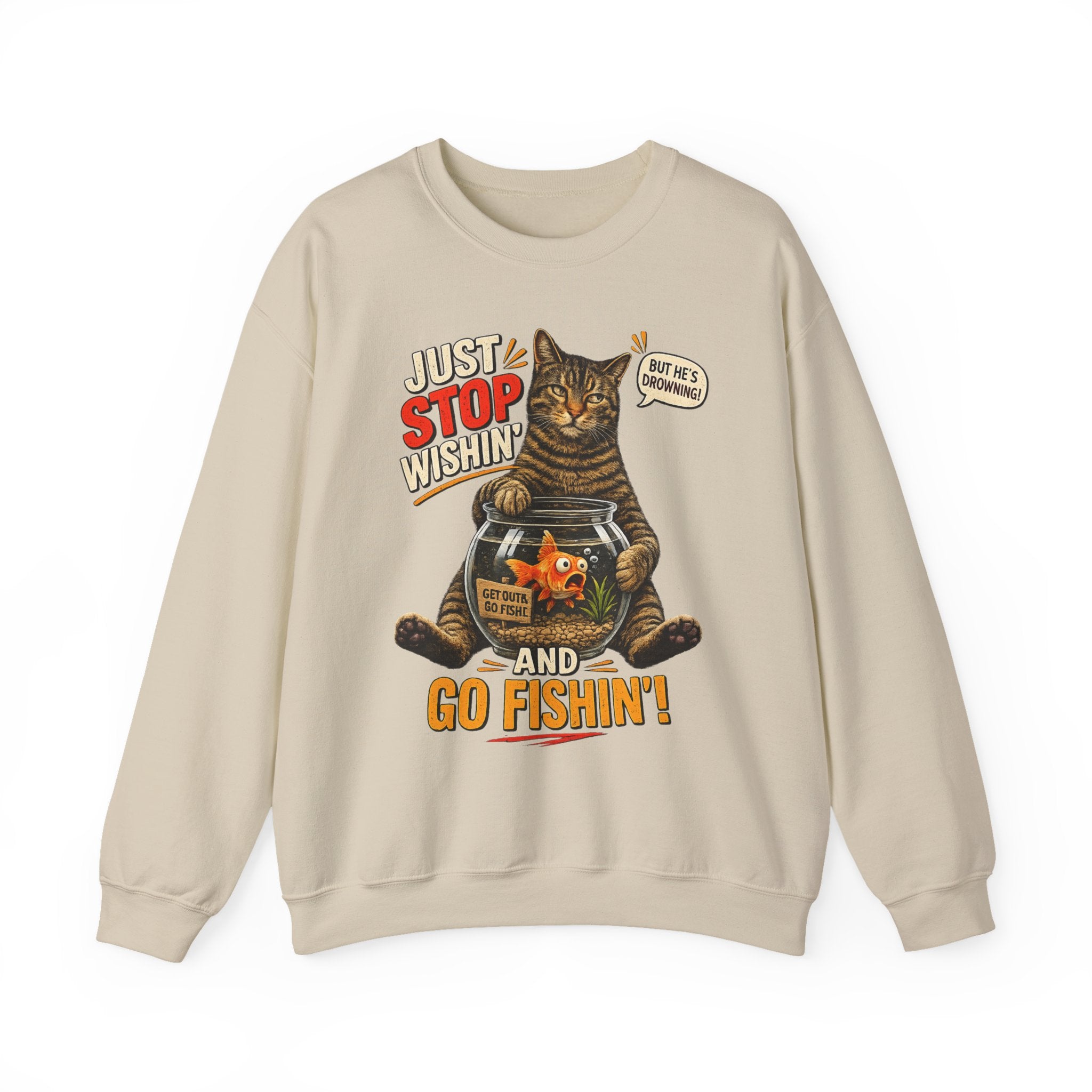 Fishing Cat Sweatshirt – "Just Stop Wishin' and Go Fishin'" Graphic Crewneck