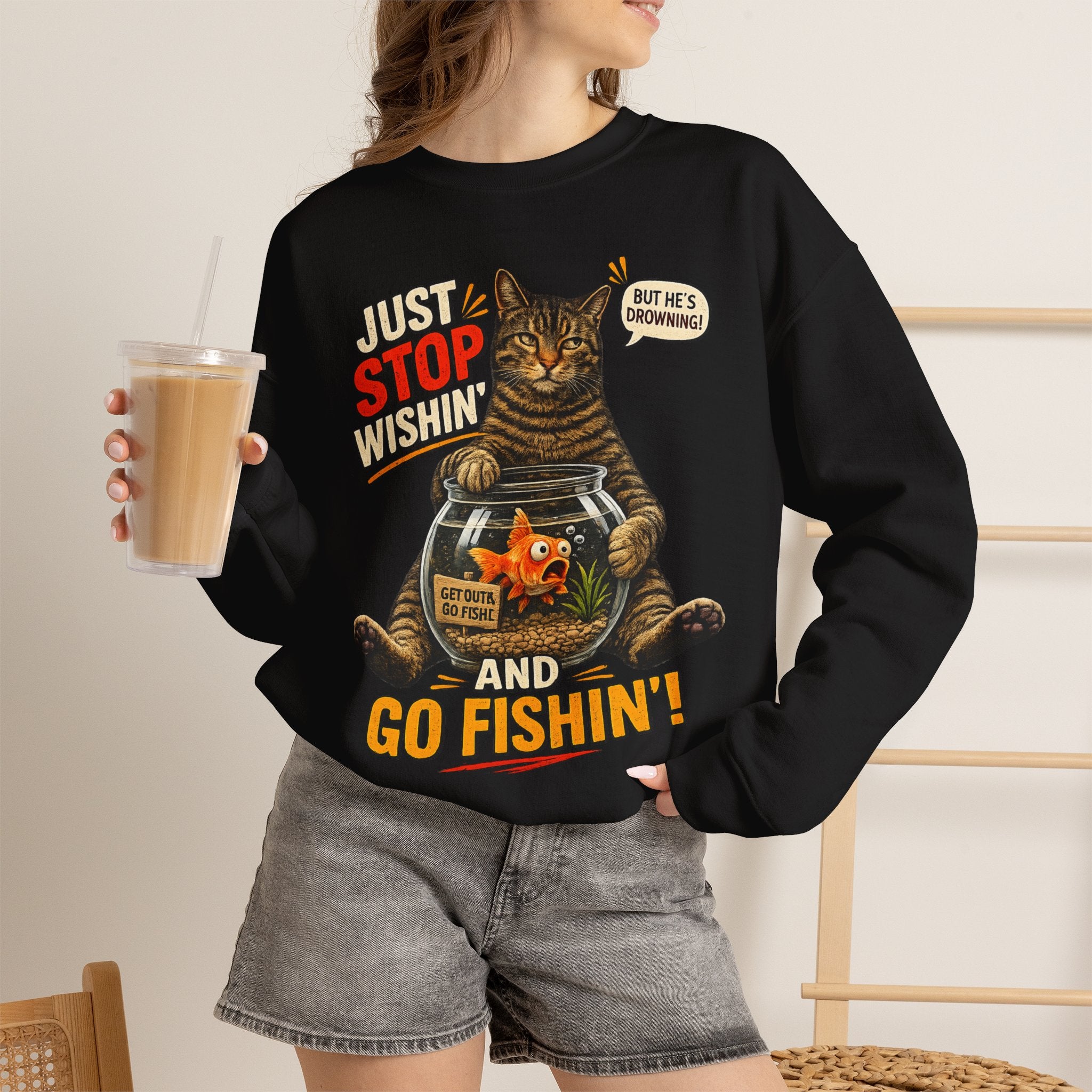 Fishing Cat Sweatshirt – "Just Stop Wishin' and Go Fishin'" Graphic Crewneck