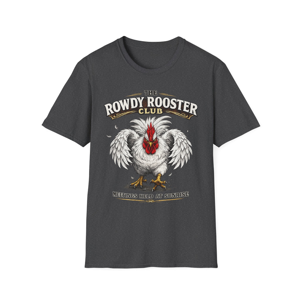 Rooster - Rowdy Rooster Club T-Shirt — 'Meetings Held at Sunrise' Graphic Tee