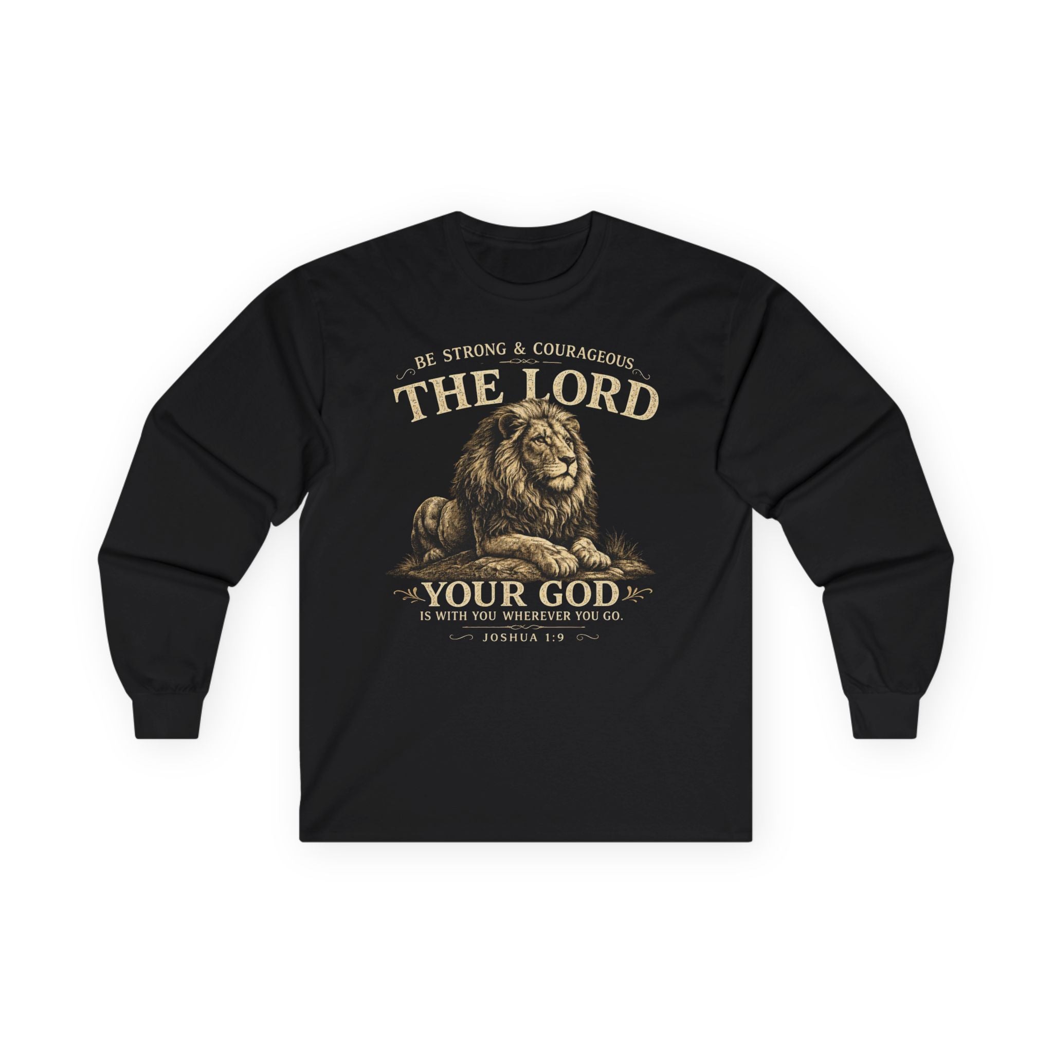 Christian Lion Long Sleeve Tee — “Be Strong & Courageous, The Lord Your God” Inspirational Shirt